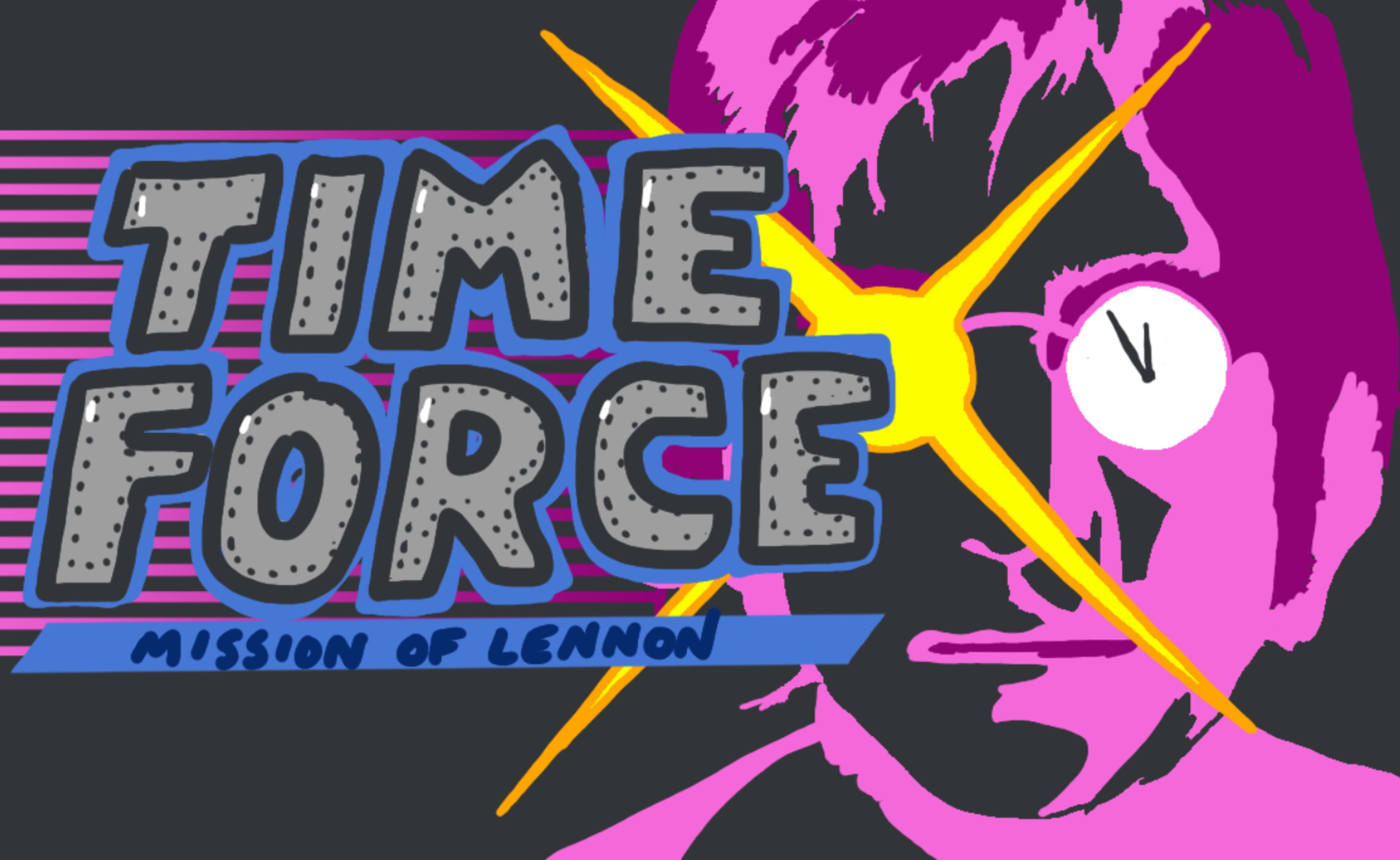 Time Force X: Mission of Lennon cover