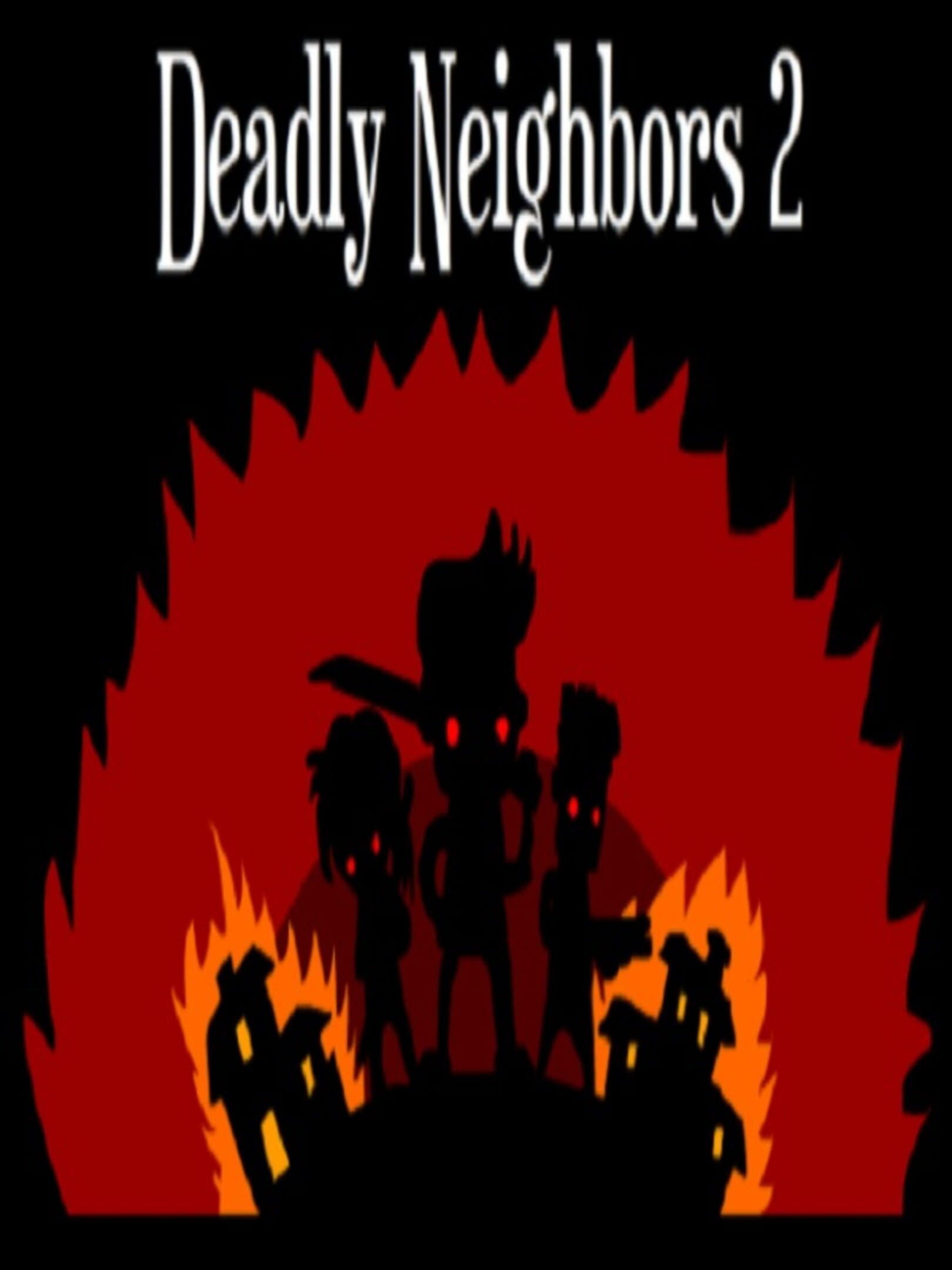 Deadly Neighbors 2