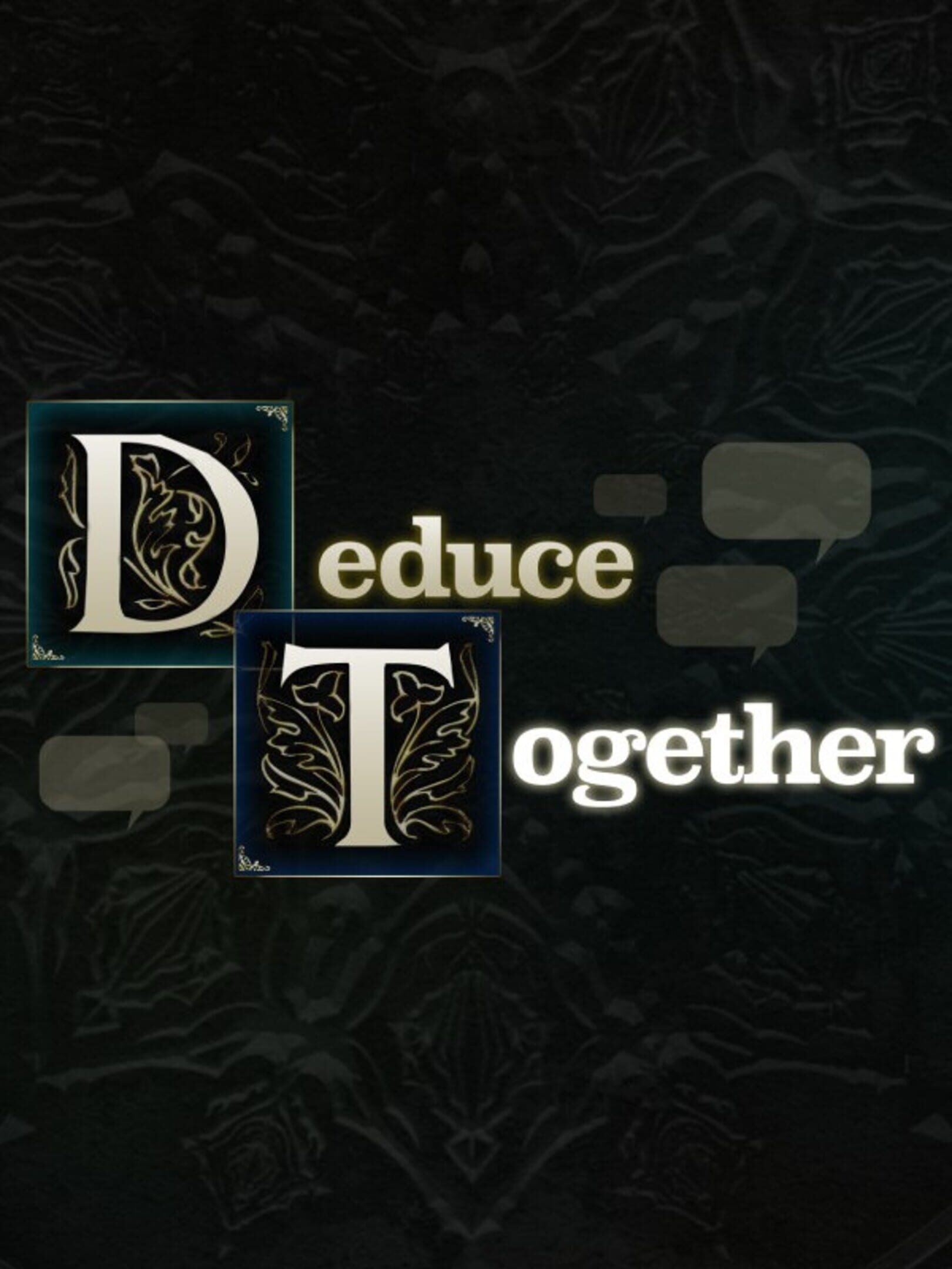 Deduce Together