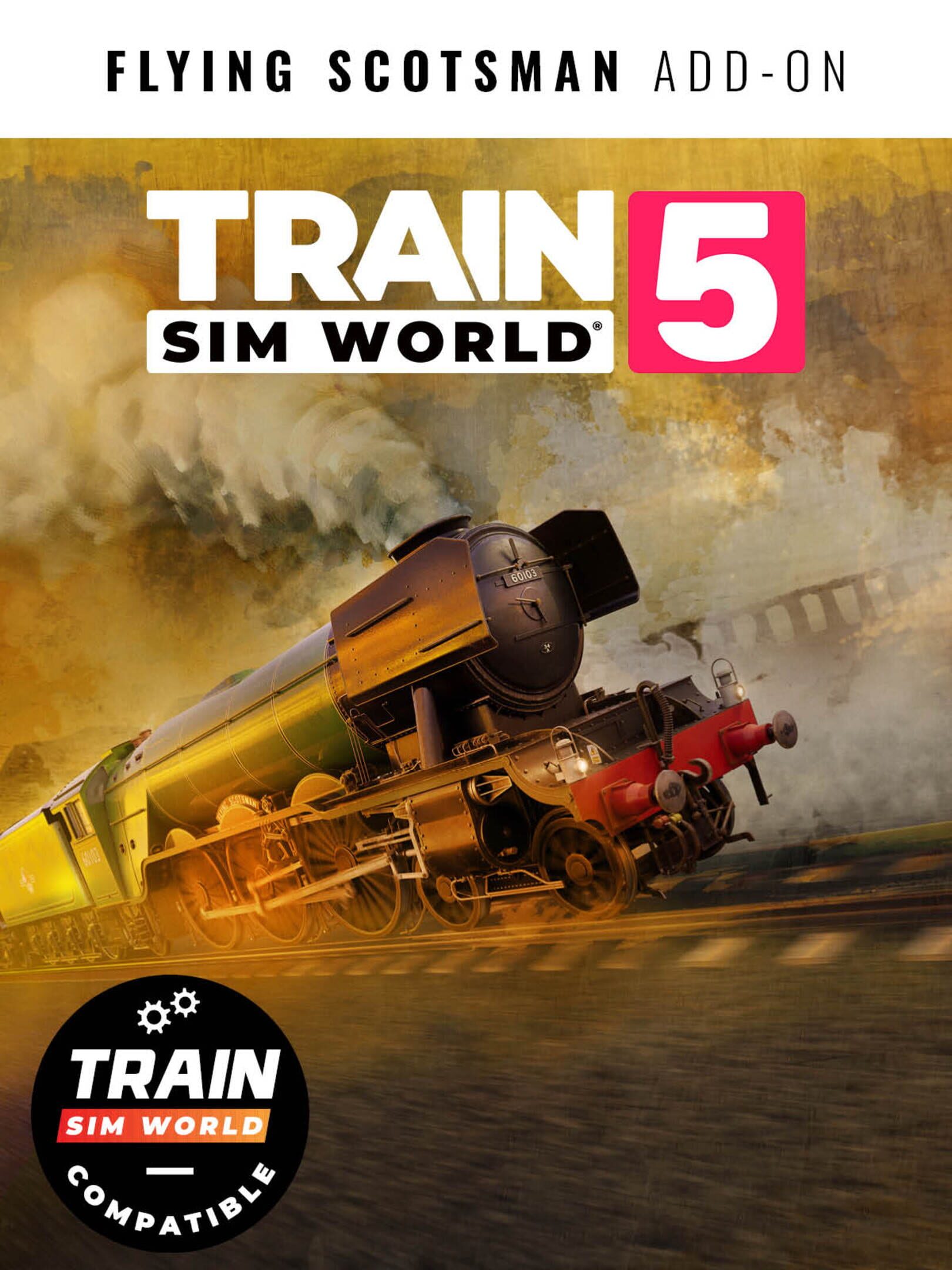 Train Sim World 5: LNER Class A3 60103 Flying Scotsman Steam Loco Add-On