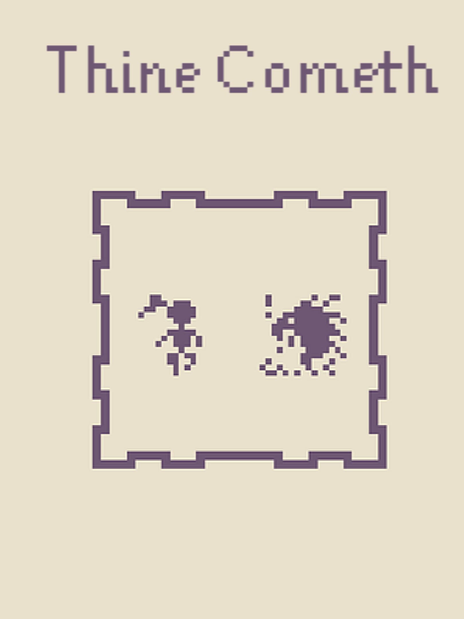 Thine Cometh