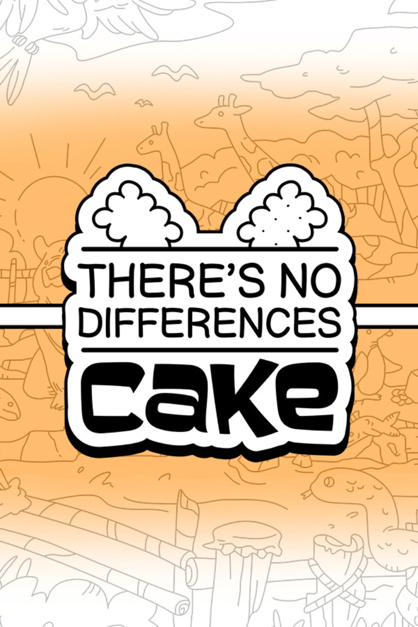 There's No Differences: Cake