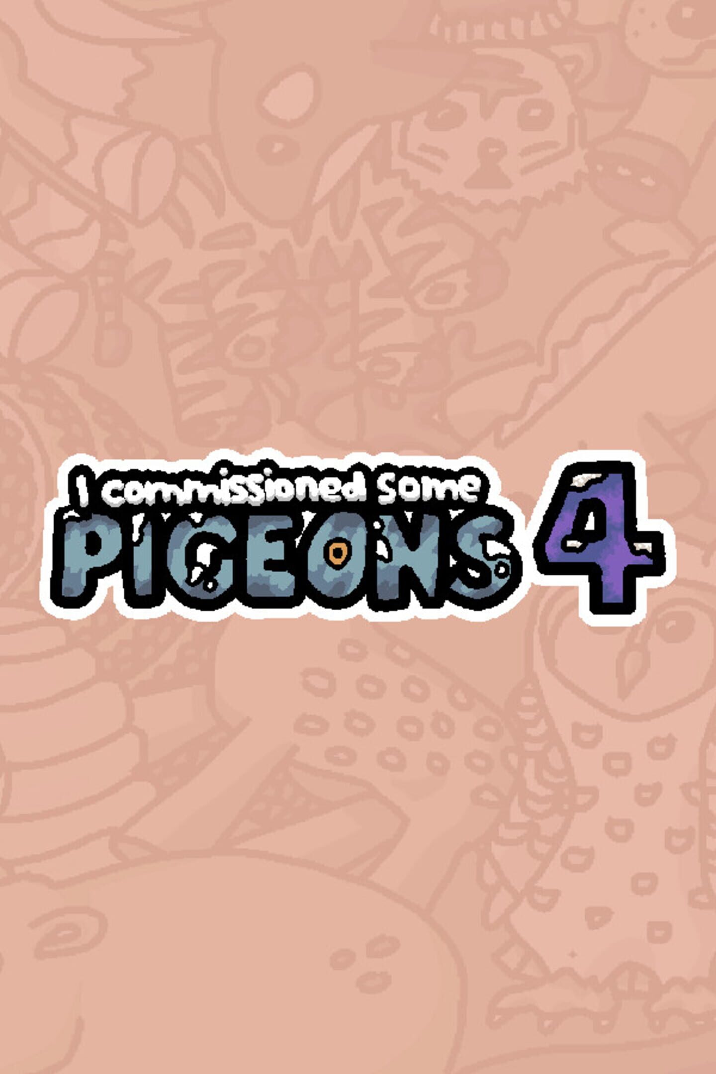 I Commissioned Some Pigeons 4
