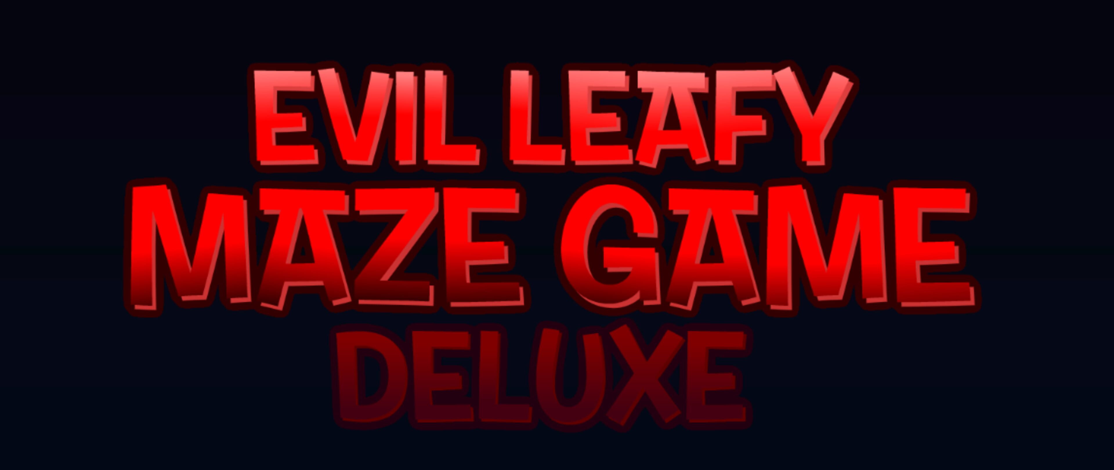 Evil Leafy Maze Game: Deluxe cover