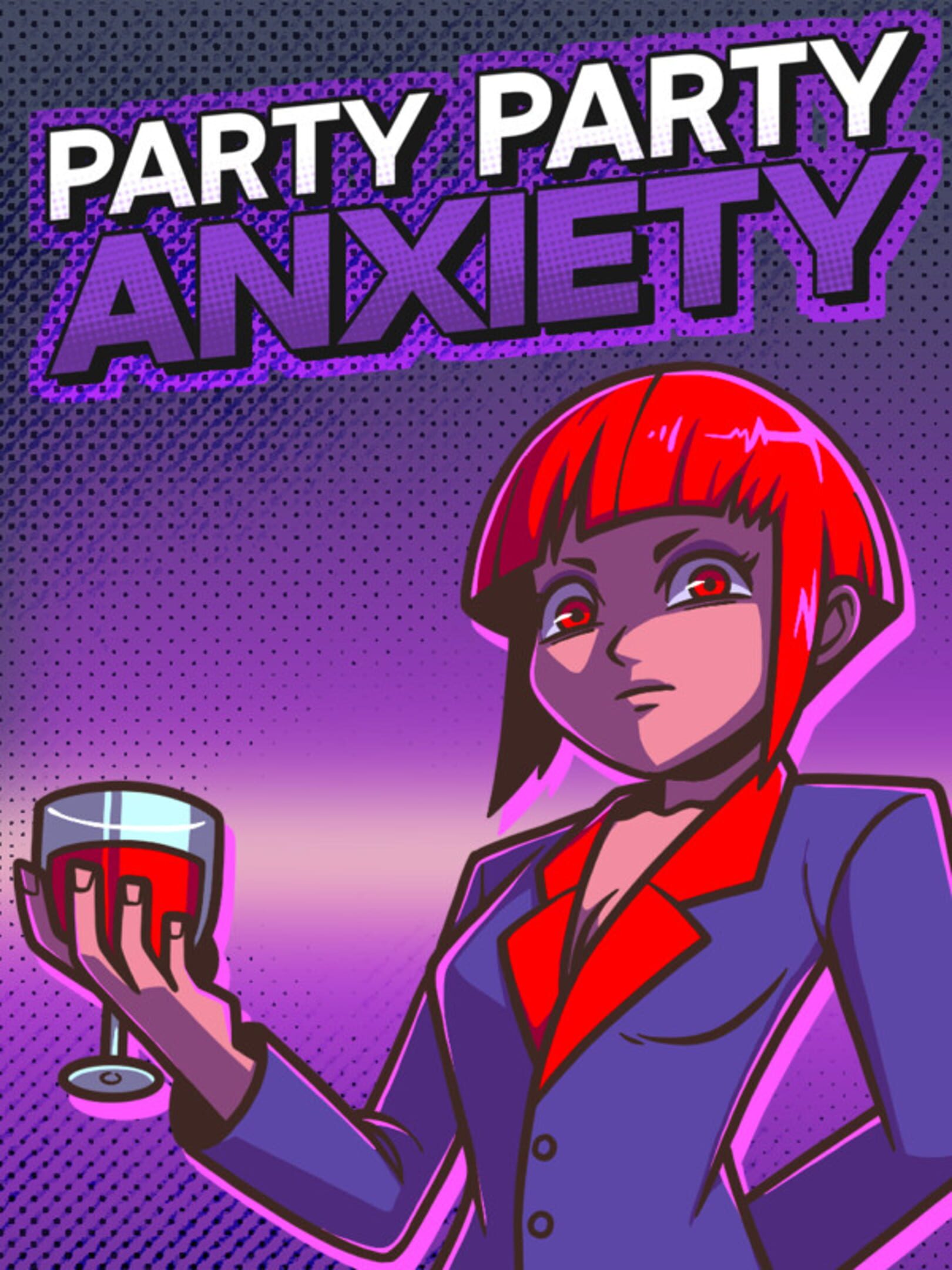 Party Party Anxiety!