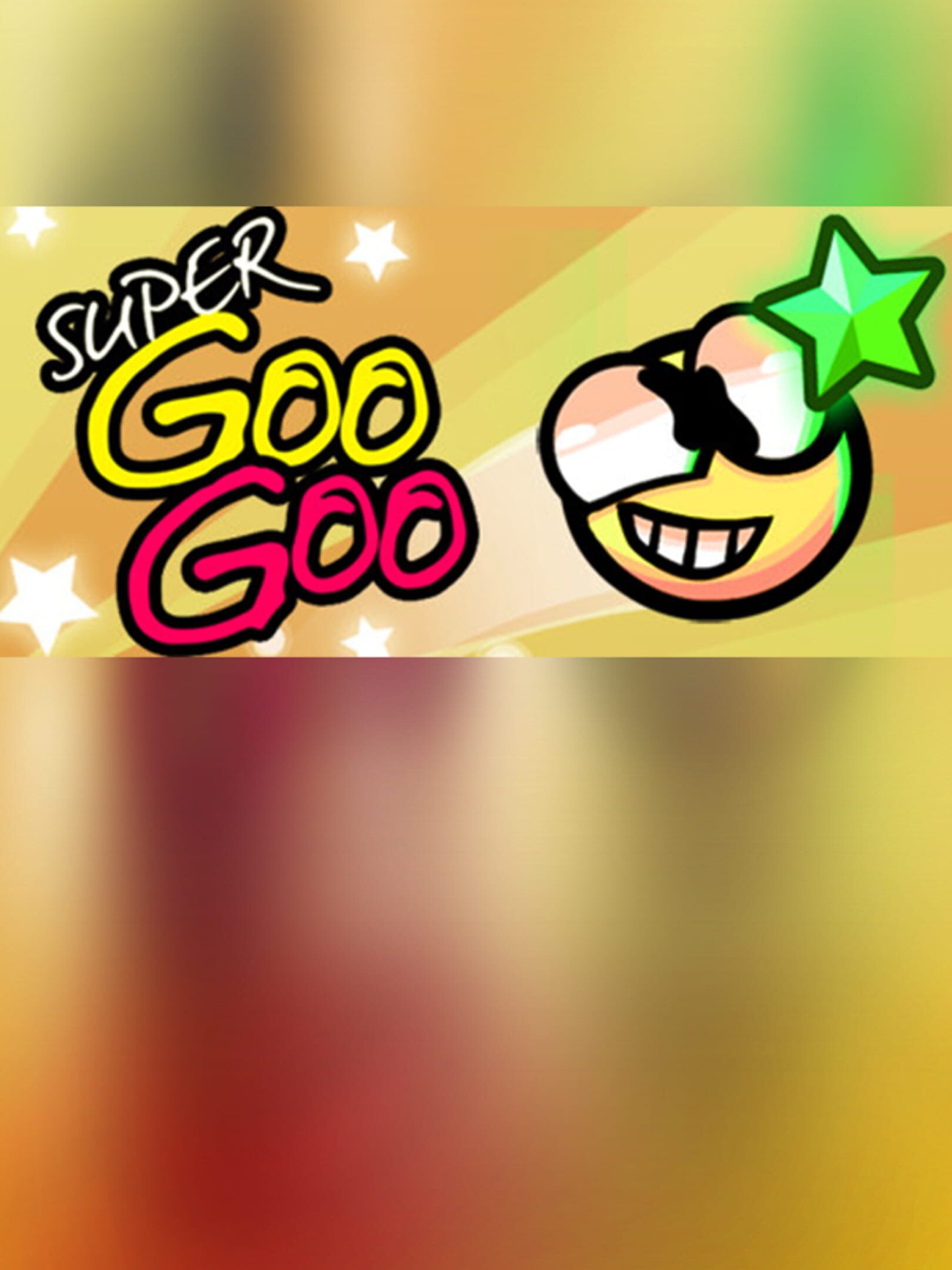 Super Goo Goo