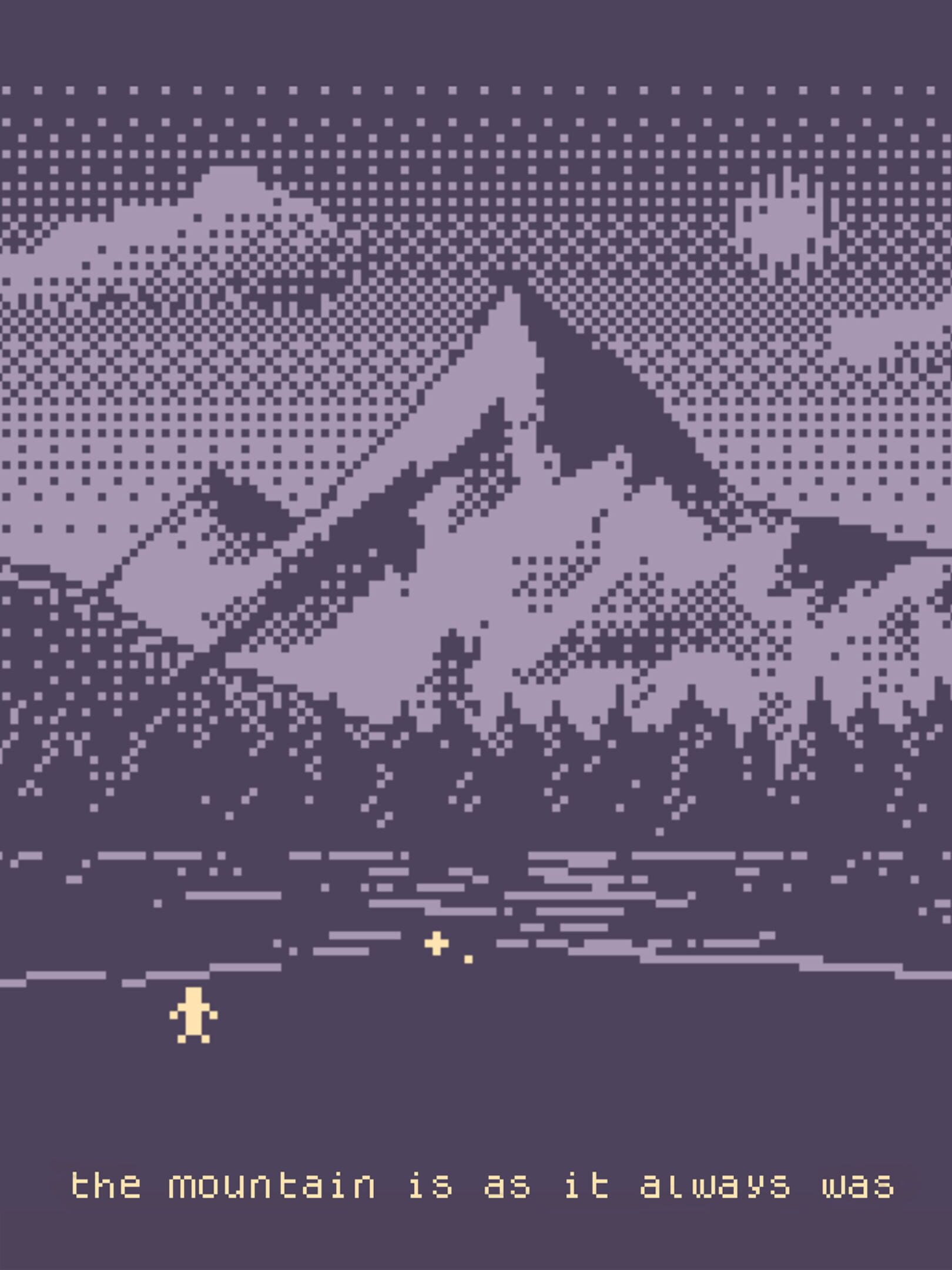 The Mountain is as It Always Was