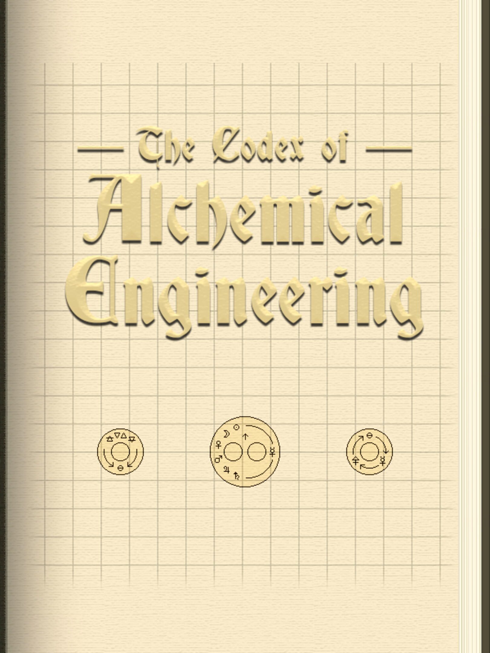 The Codex of Alchemical Engineering