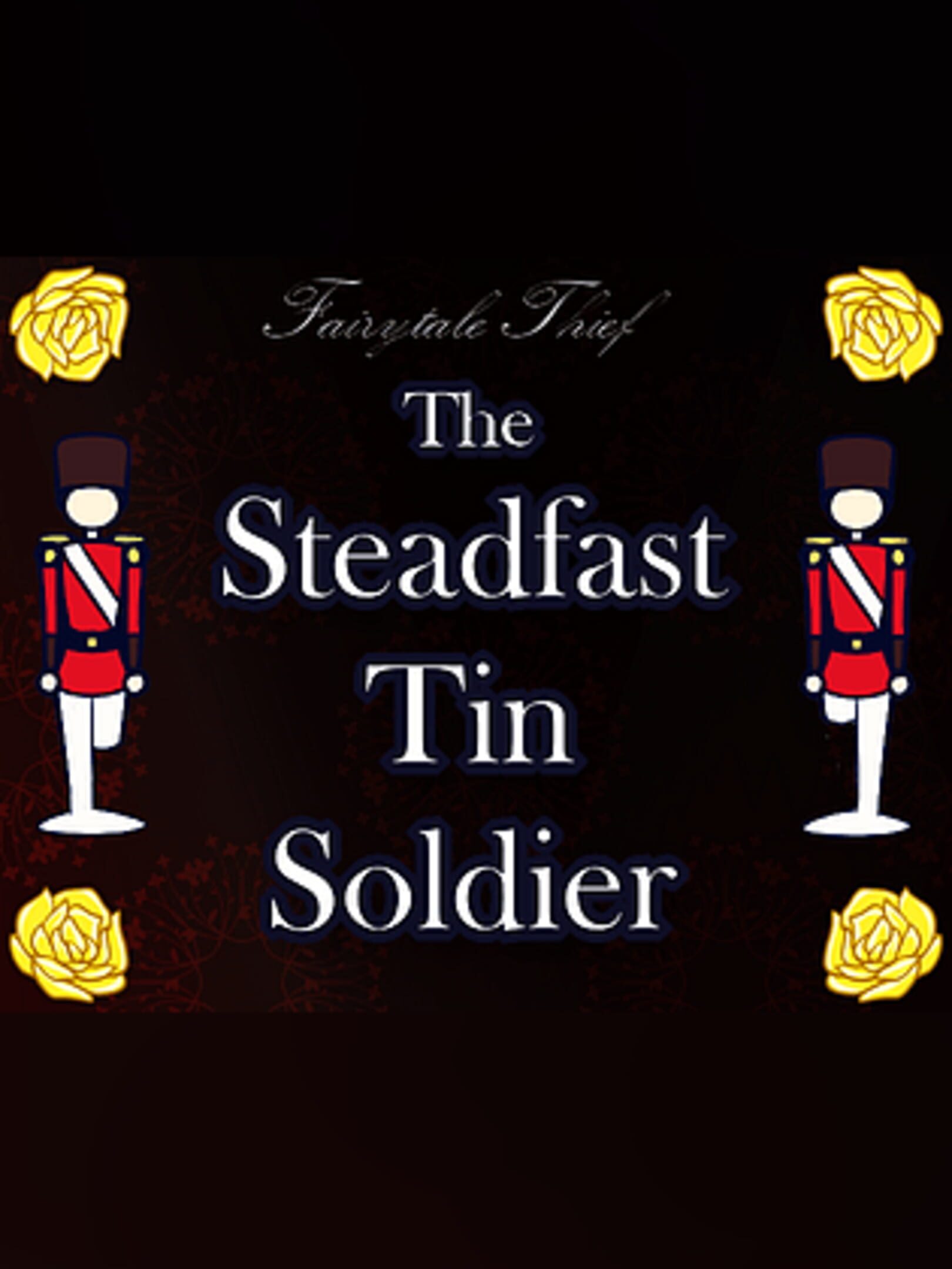 Fairytale Thief: The Steadfast Tin Soldier cover