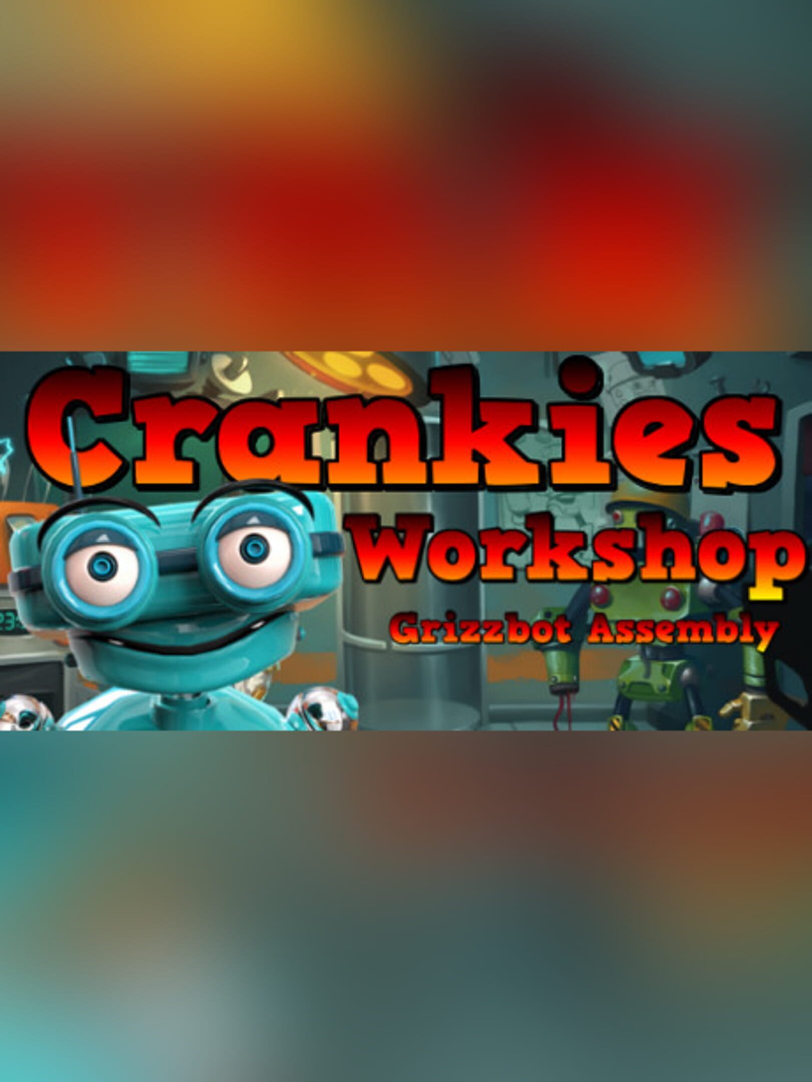 Crankies Workshop: Grizzbot Assembly cover