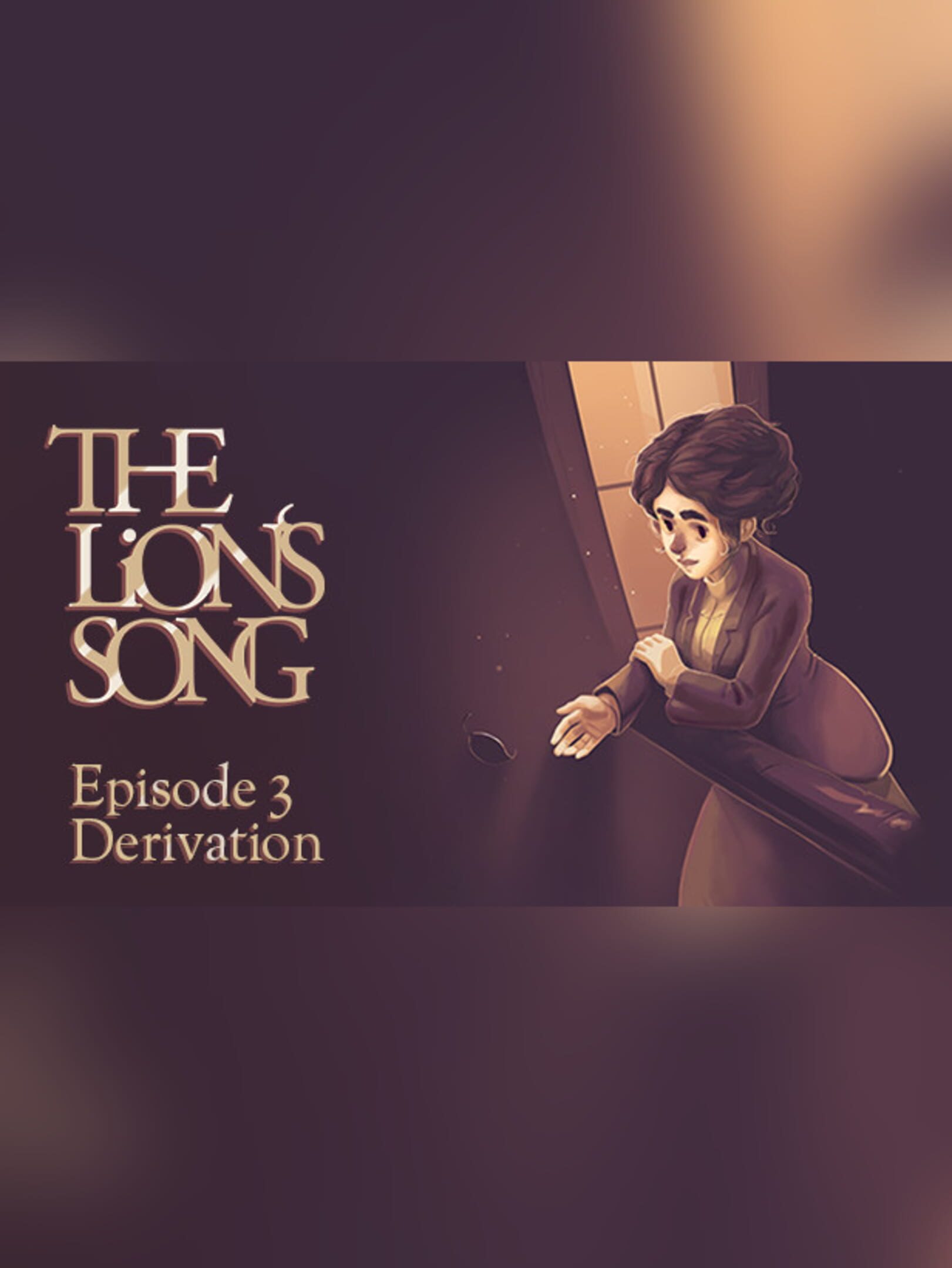 The Lion's Song: Episode 3 - Derivation cover