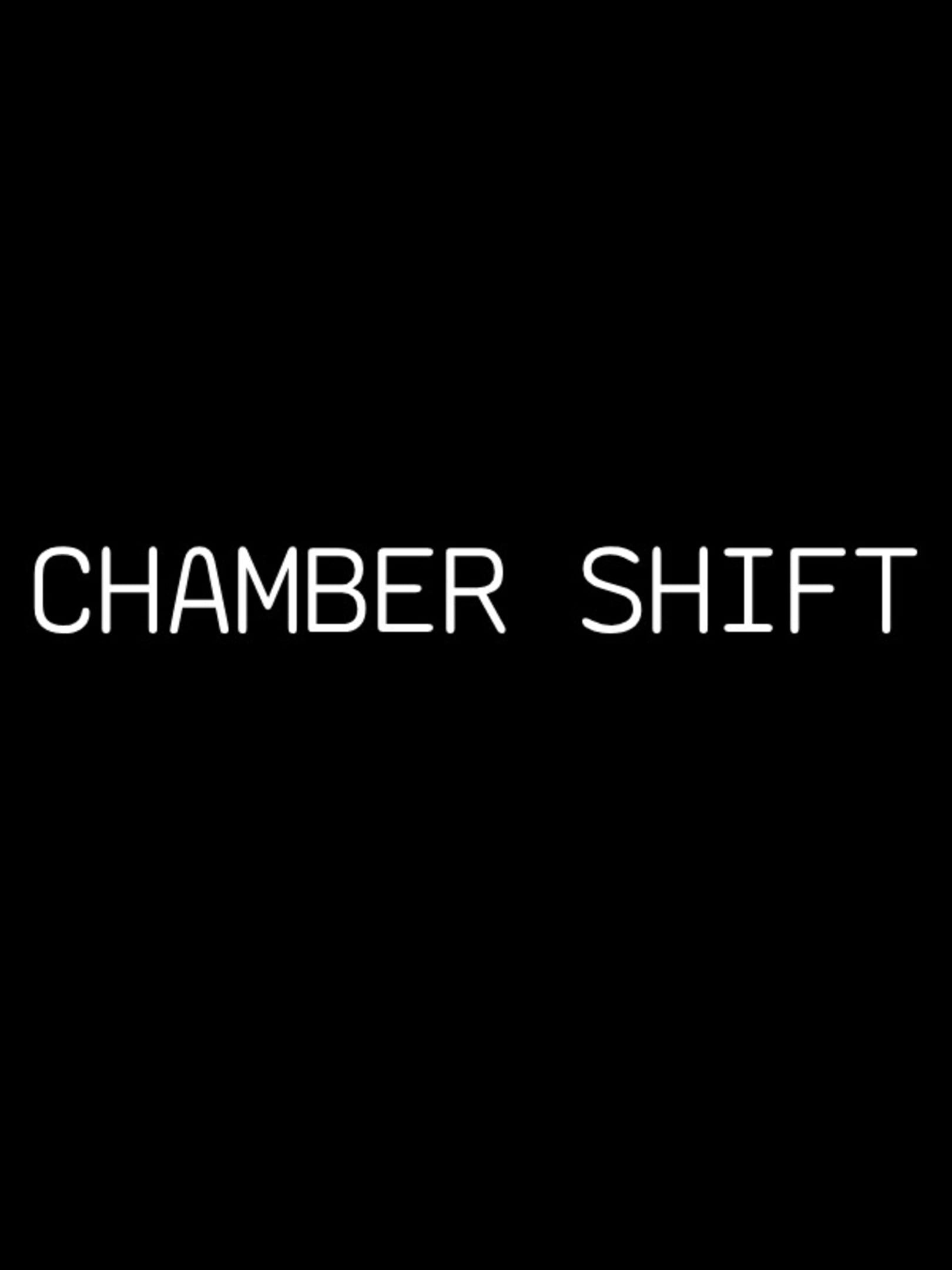 Chamber Shift cover