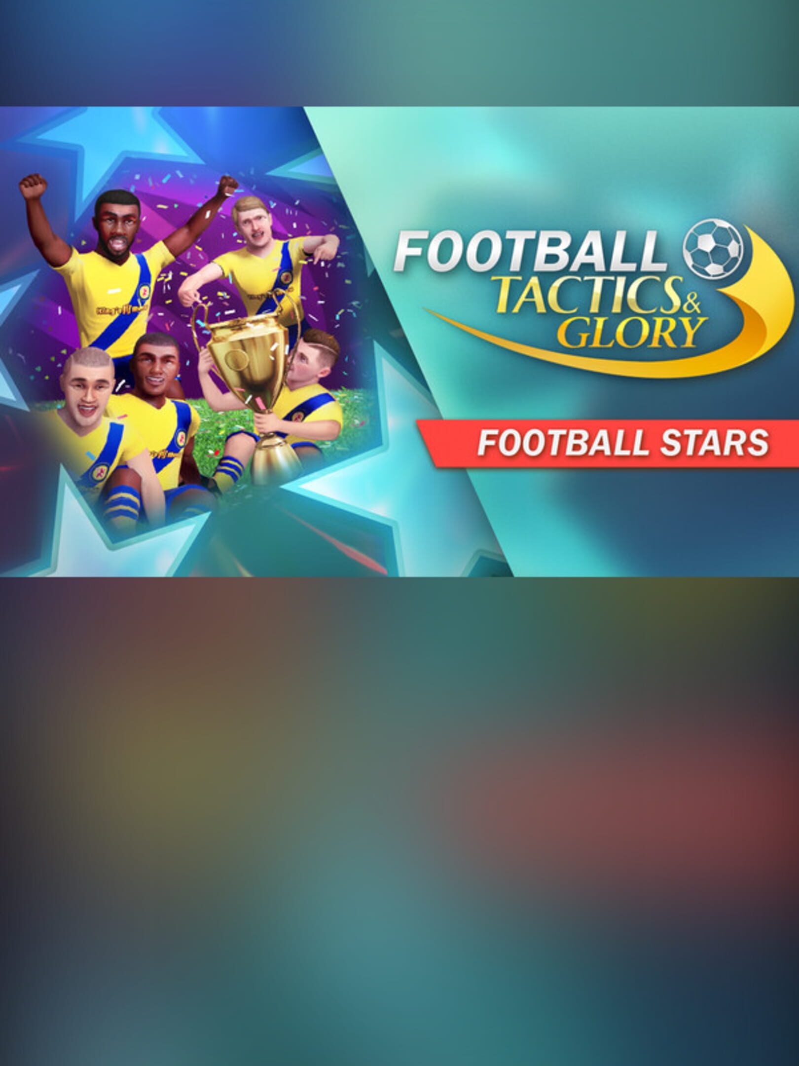 Football, Tactics & Glory: Football Stars cover