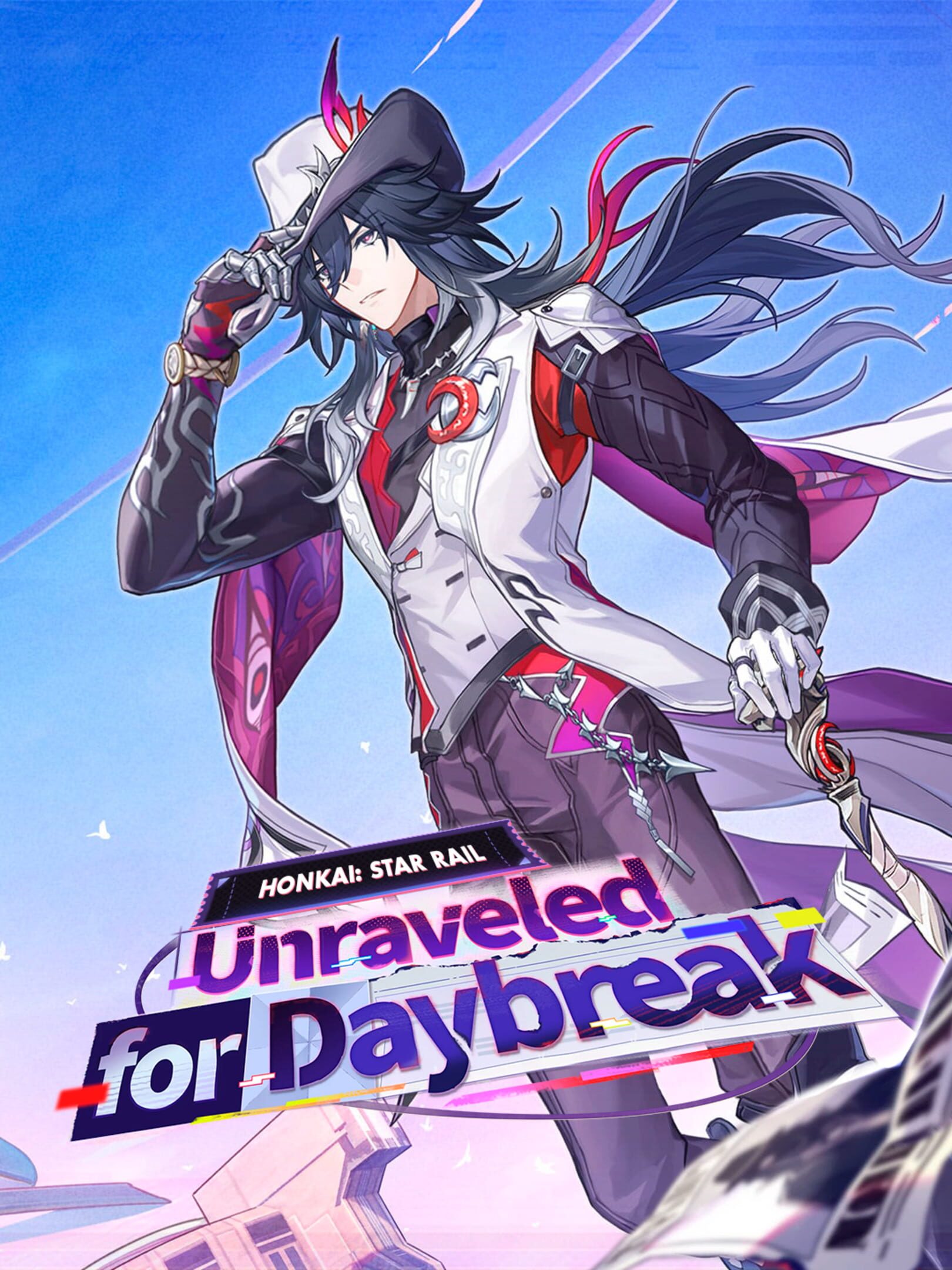 Honkai: Star Rail - Unraveled for Daybreak