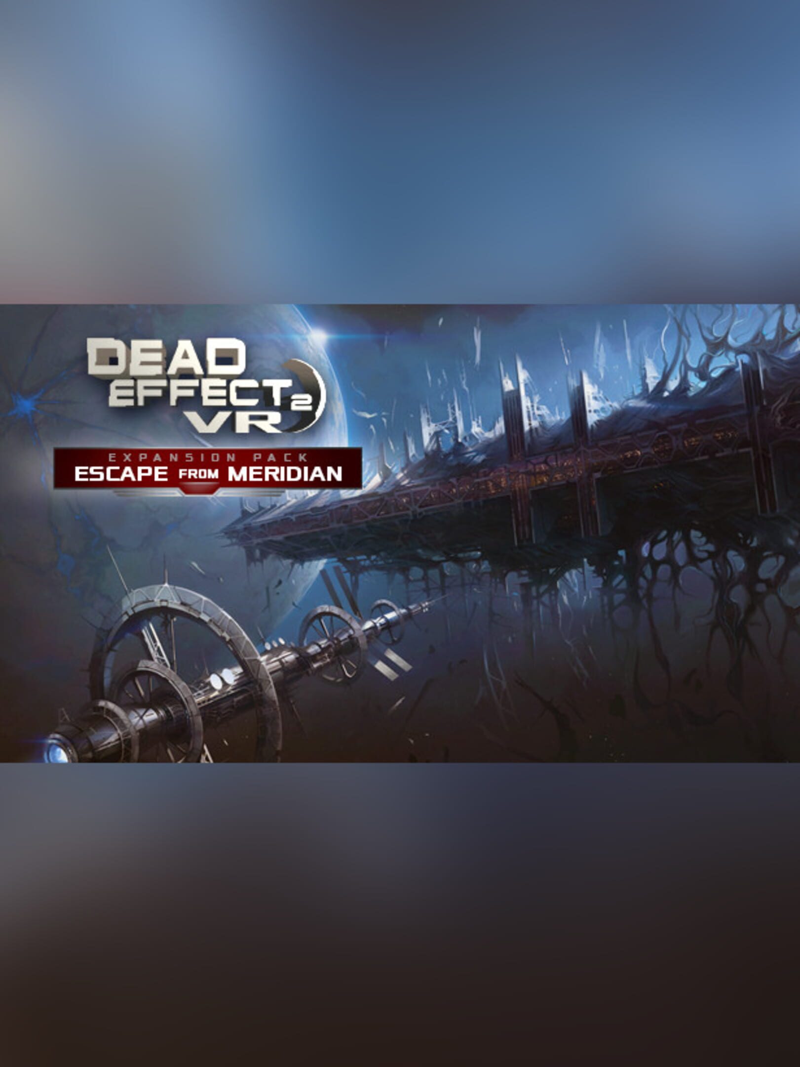 Dead Effect 2 VR: Escape From Meridian cover