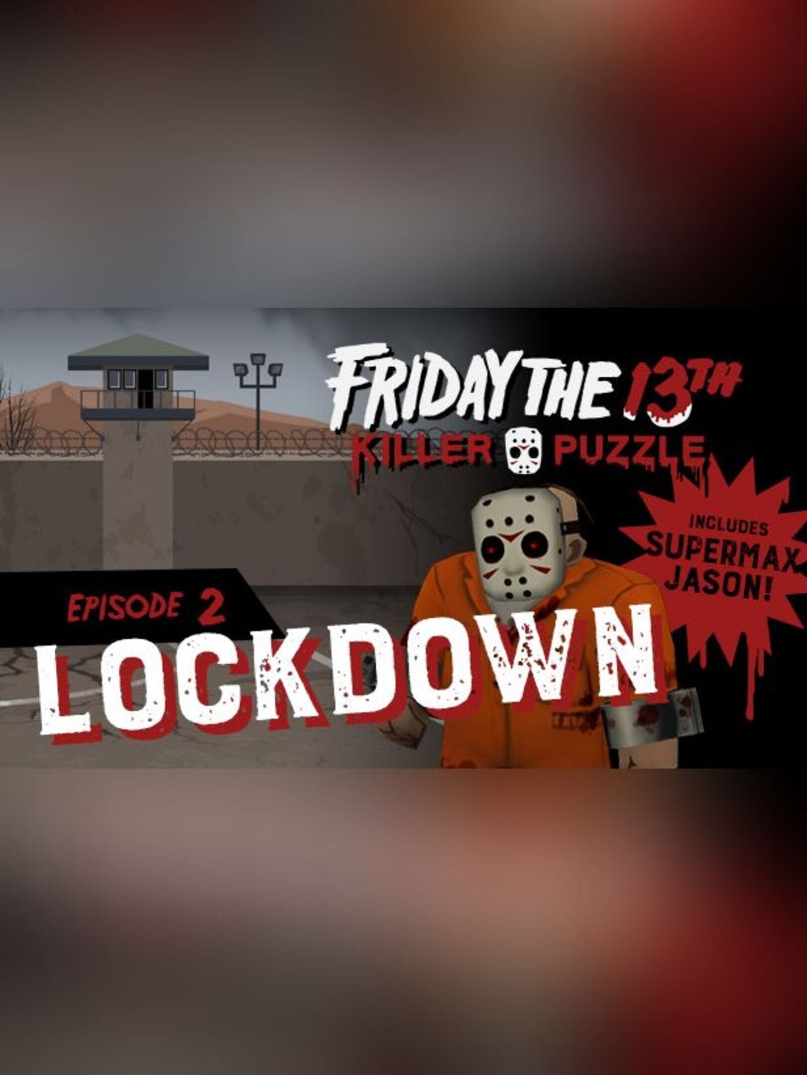 Friday the 13th: Killer Puzzle - Episode 2: Lockdown