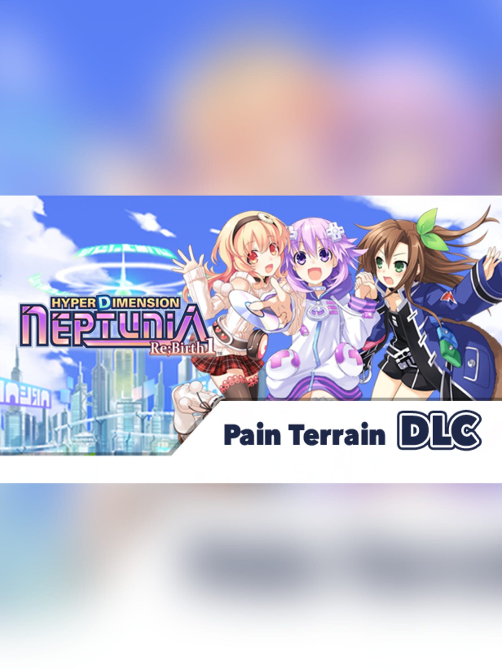 Hyperdimension Neptunia Re;Birth1: Pain Terrain cover