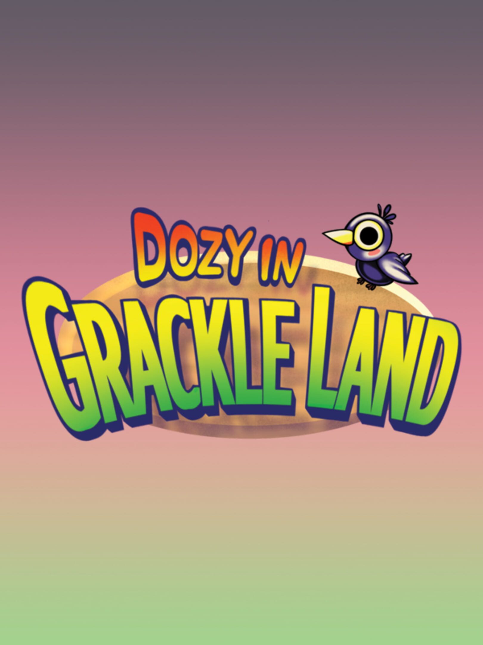 Dozy in Grackleland cover
