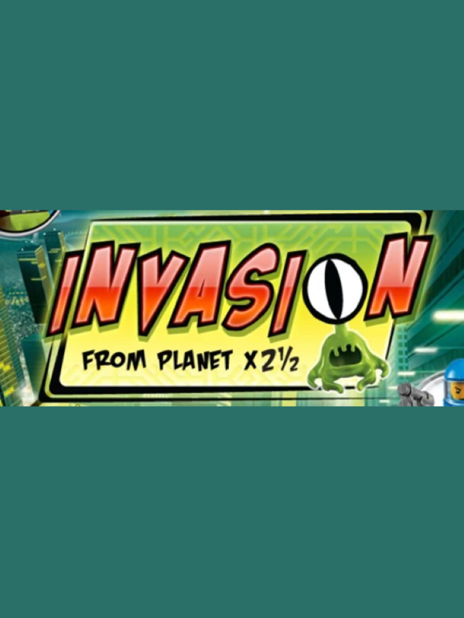 Invasion From Planet X2½