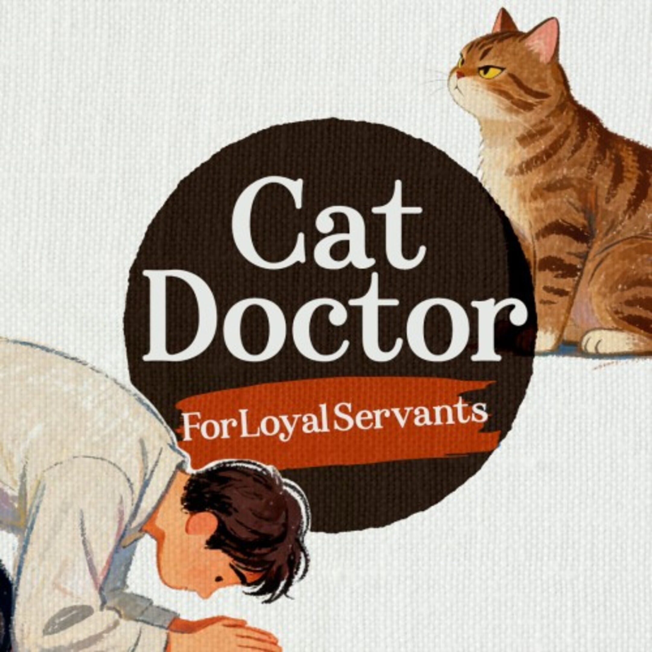 Cat Doctor: For Loyal Servants cover