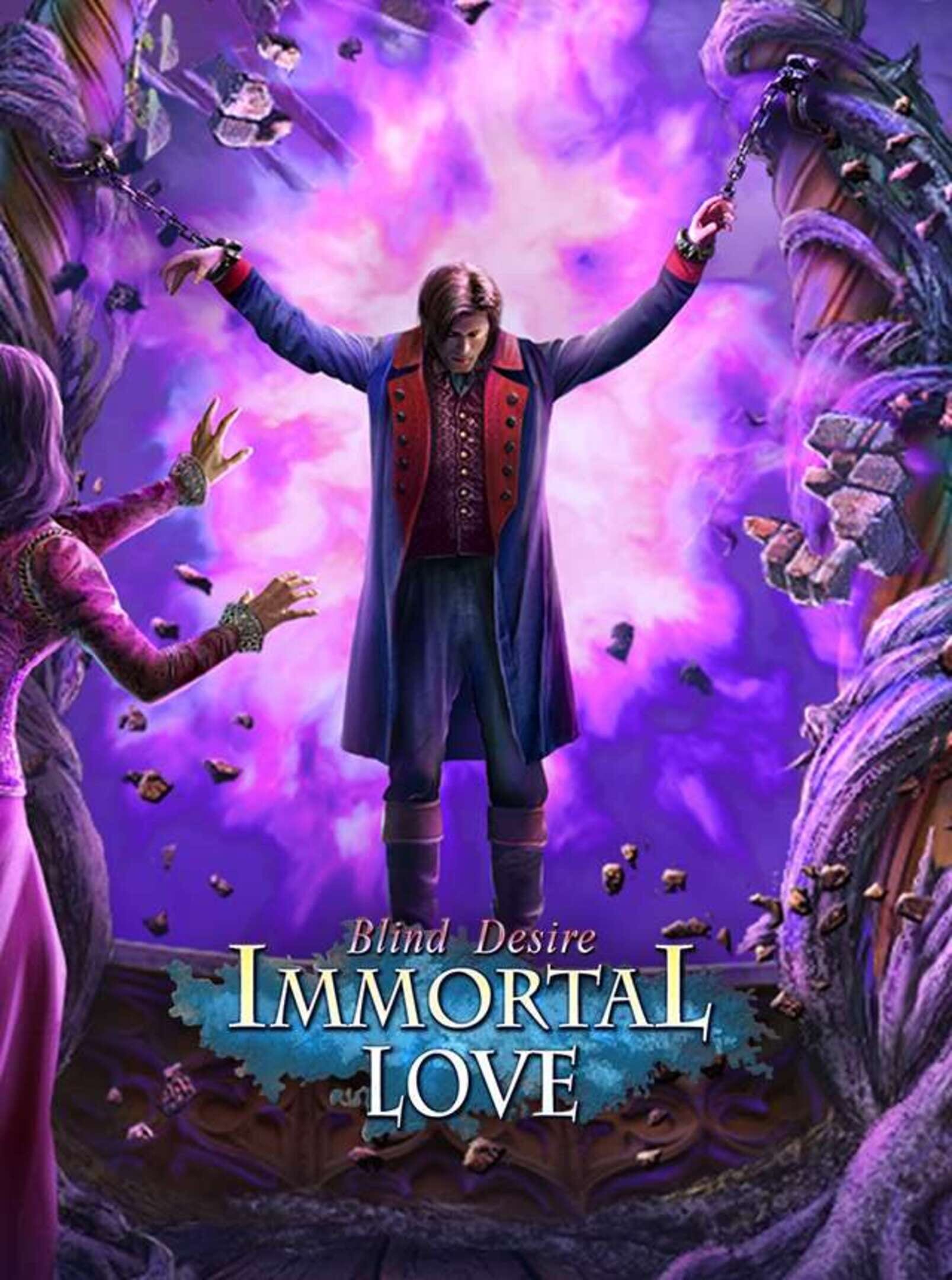 Immortal Love: Blind Desire