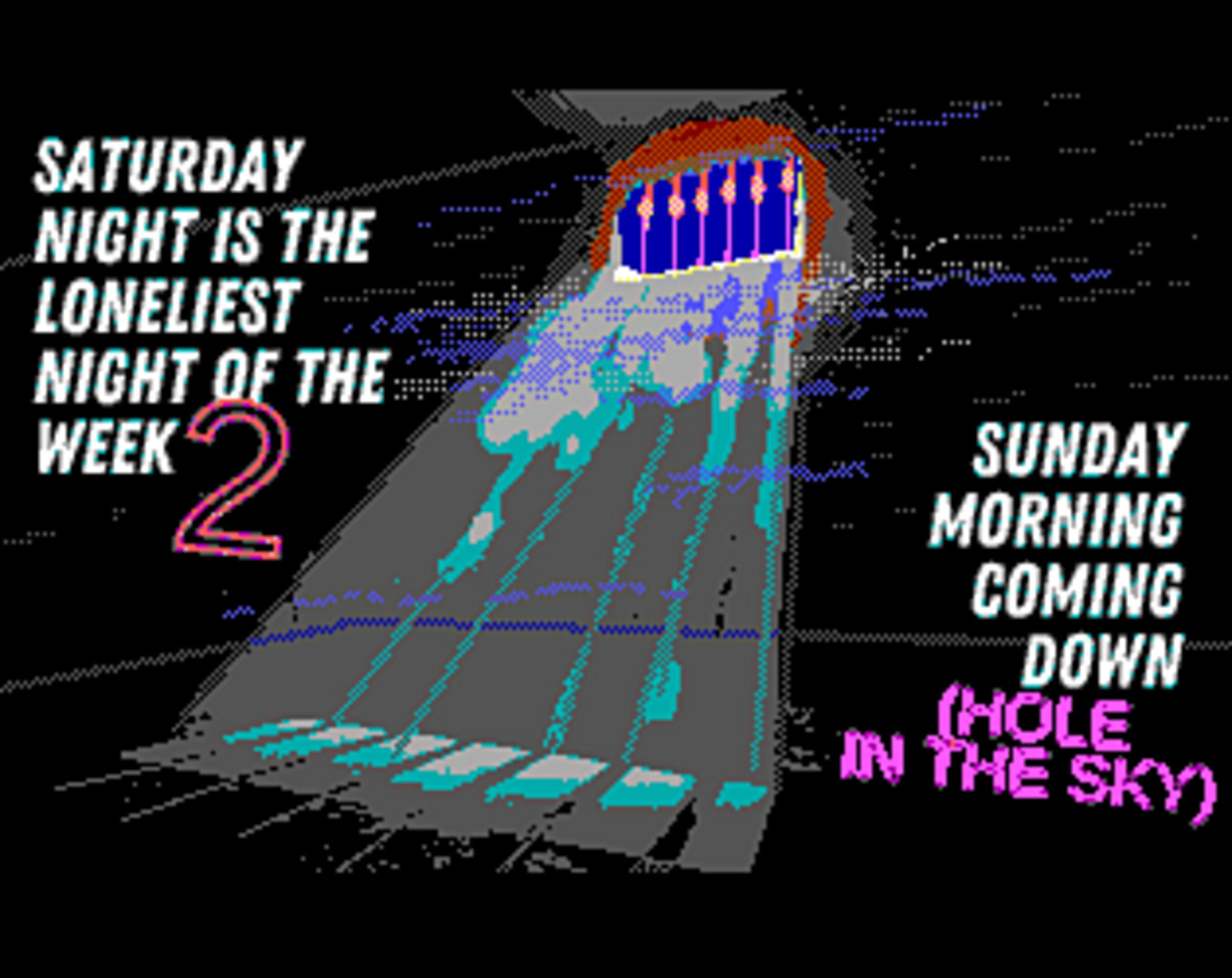 Saturday Night is the Loneliest Night of the Week II cover