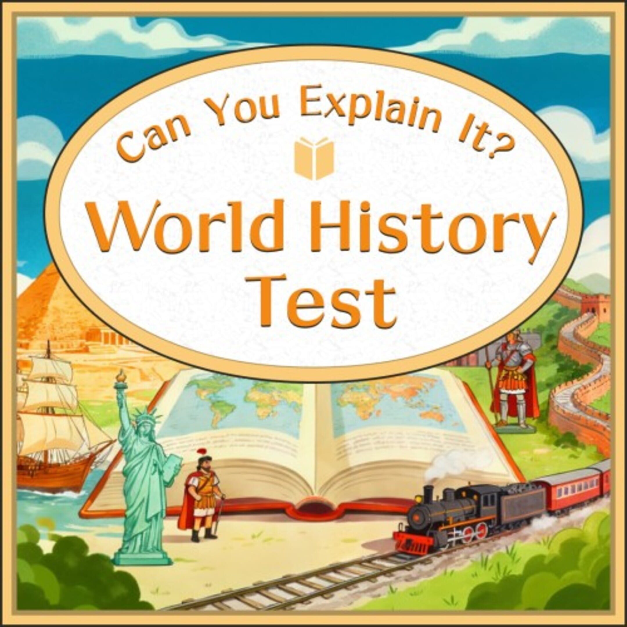 Can You Explain It? World History Test cover