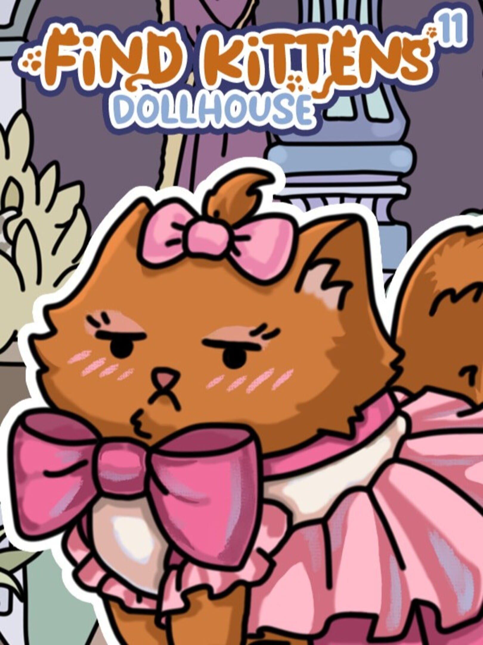 Find Kittens 11: Dollhouse