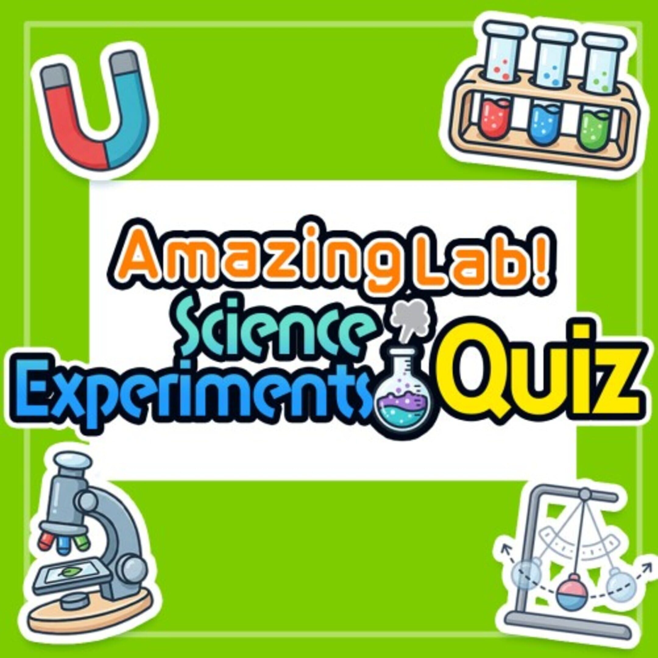 Amazing Lab! Science Experiments Quiz cover