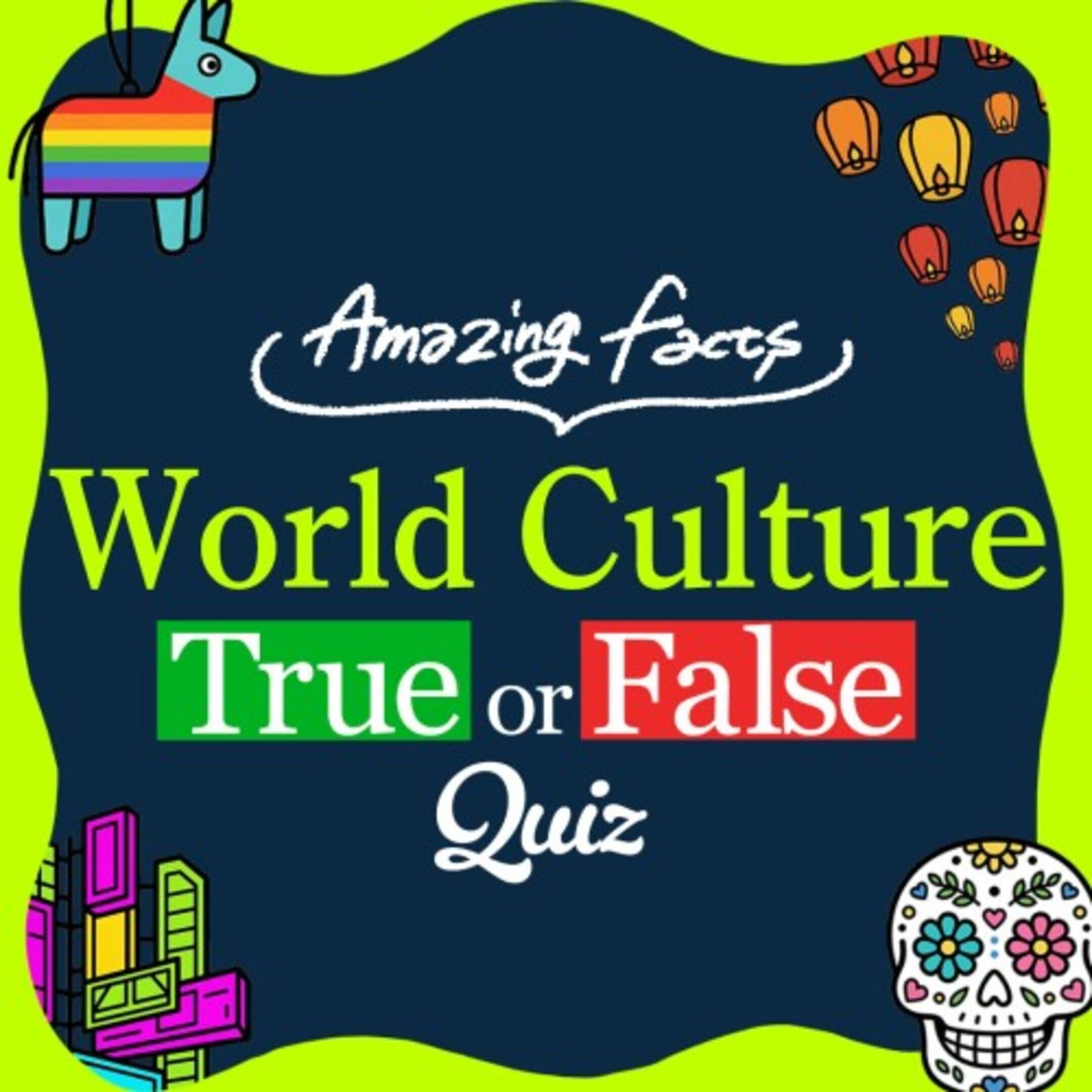 Amazing Facts World Culture True or False Quiz cover