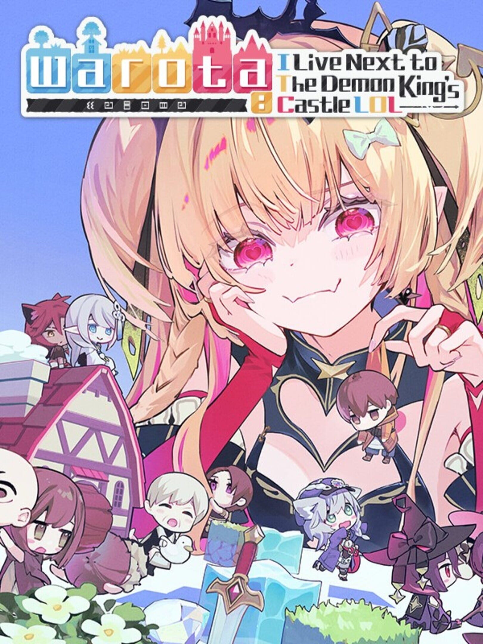 Warota: I Live Next to The Demon King's Castle LOL