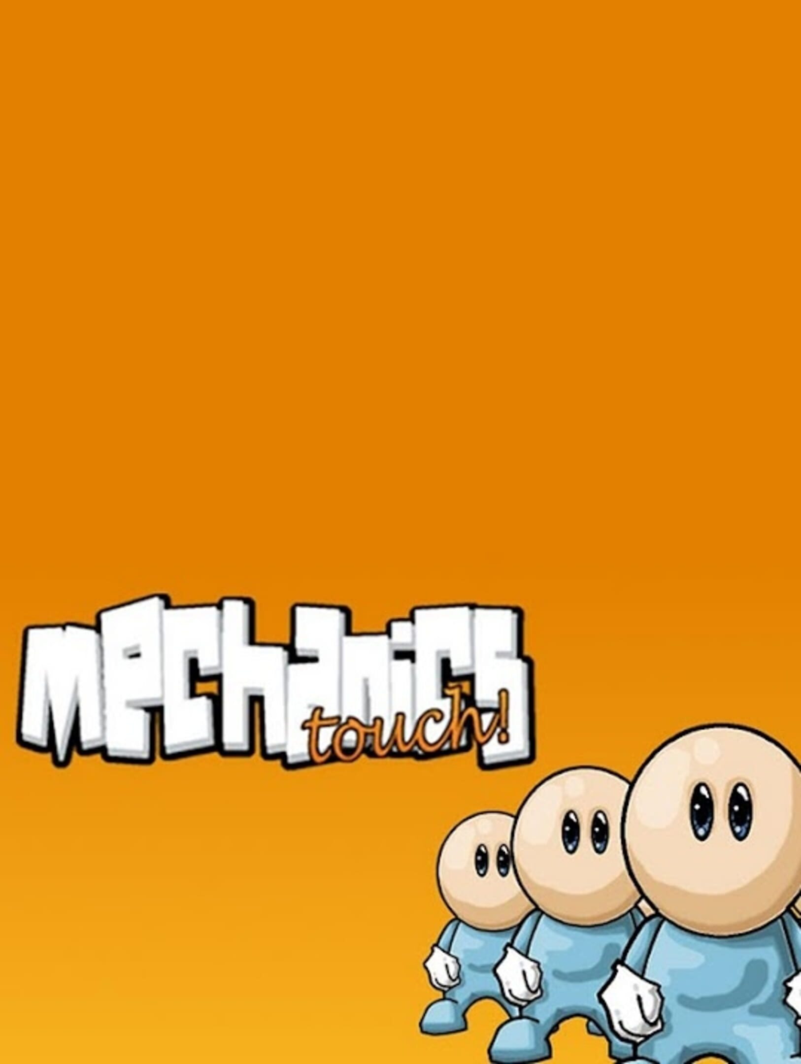 Mechanics Touch