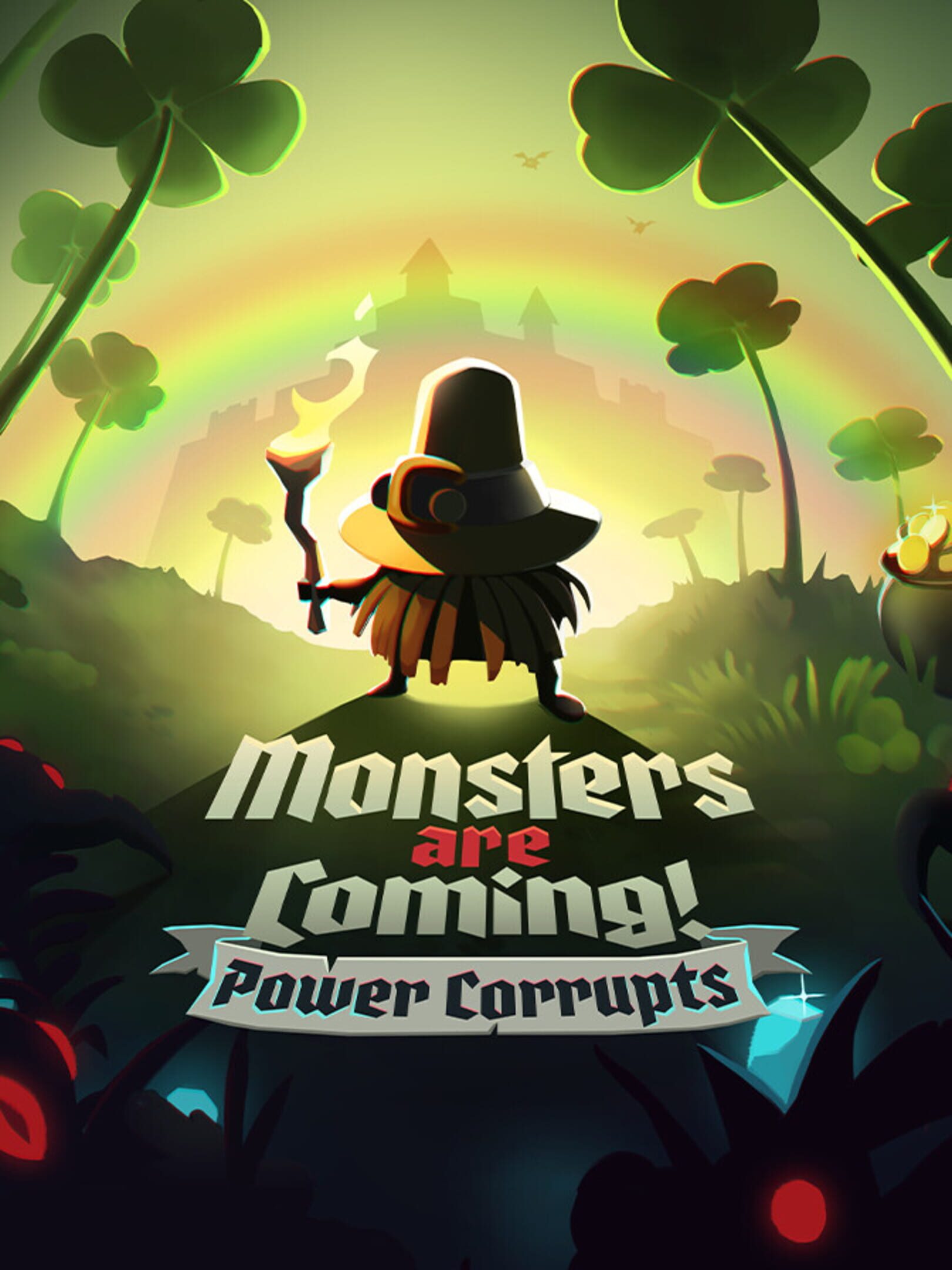 Monsters are Coming! Power Corrupts