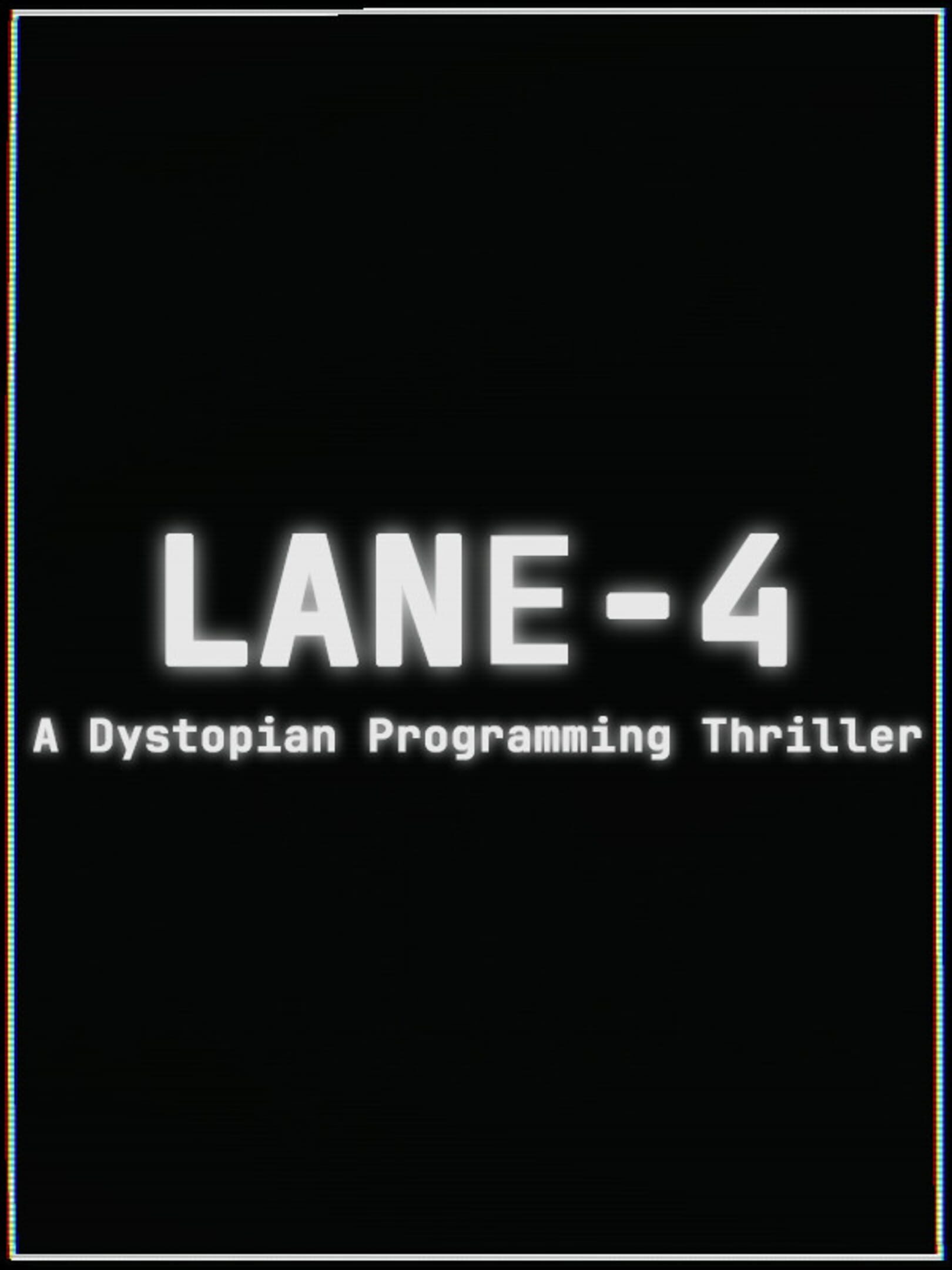Lane-4: A dystopian Programming Thriller cover