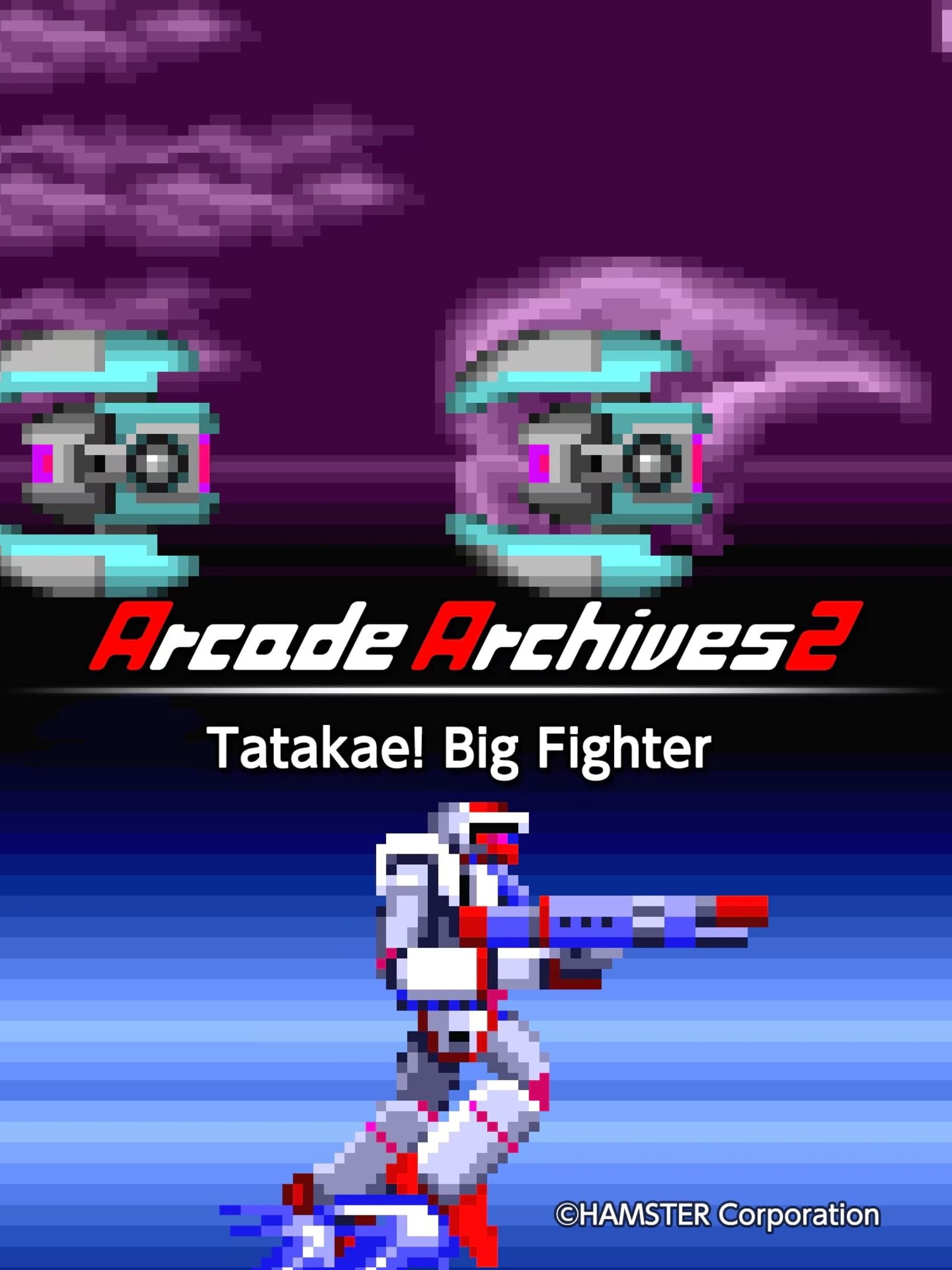 Arcade Archives 2: Tatakae! Big Fighter
