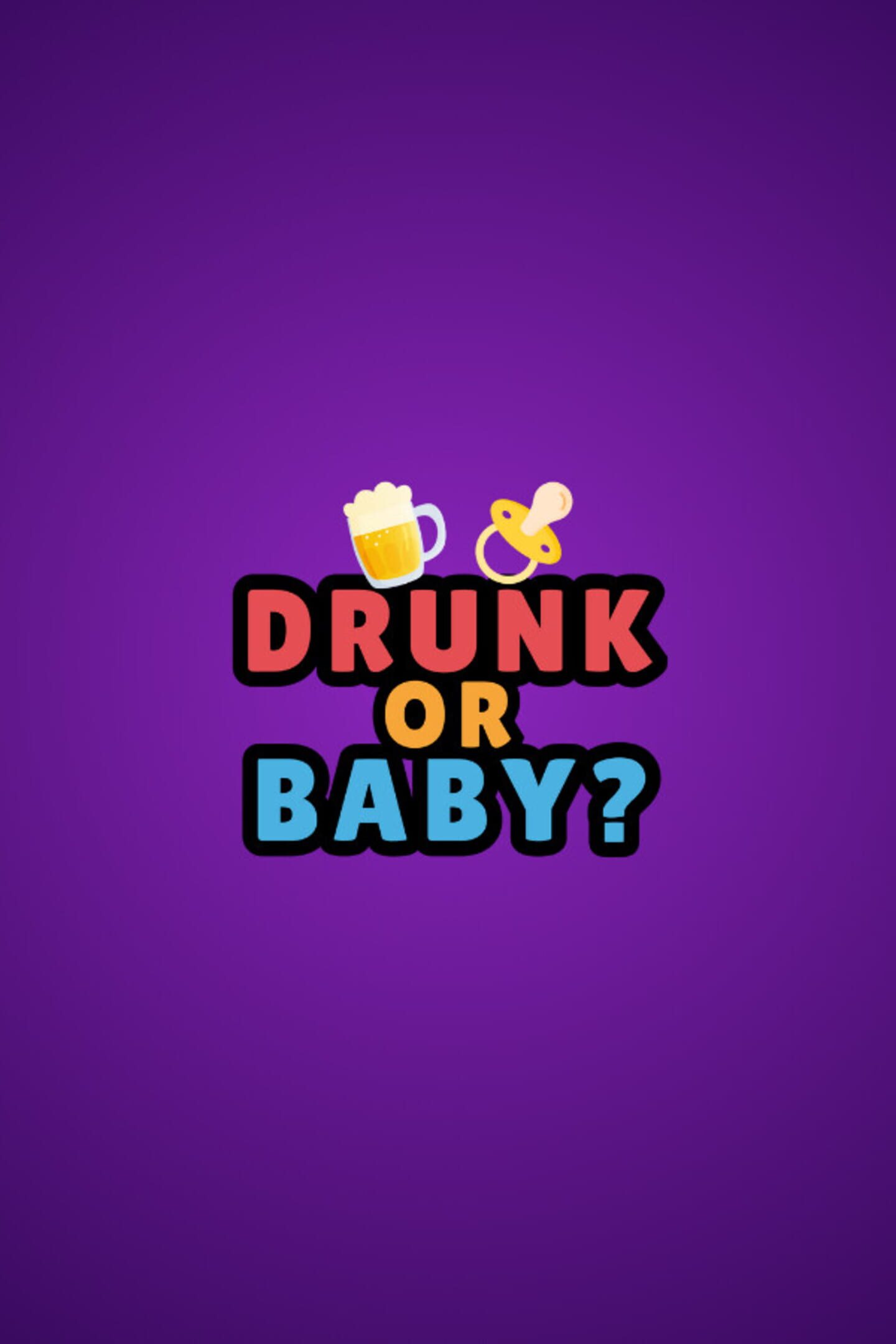 Drunk or Baby cover