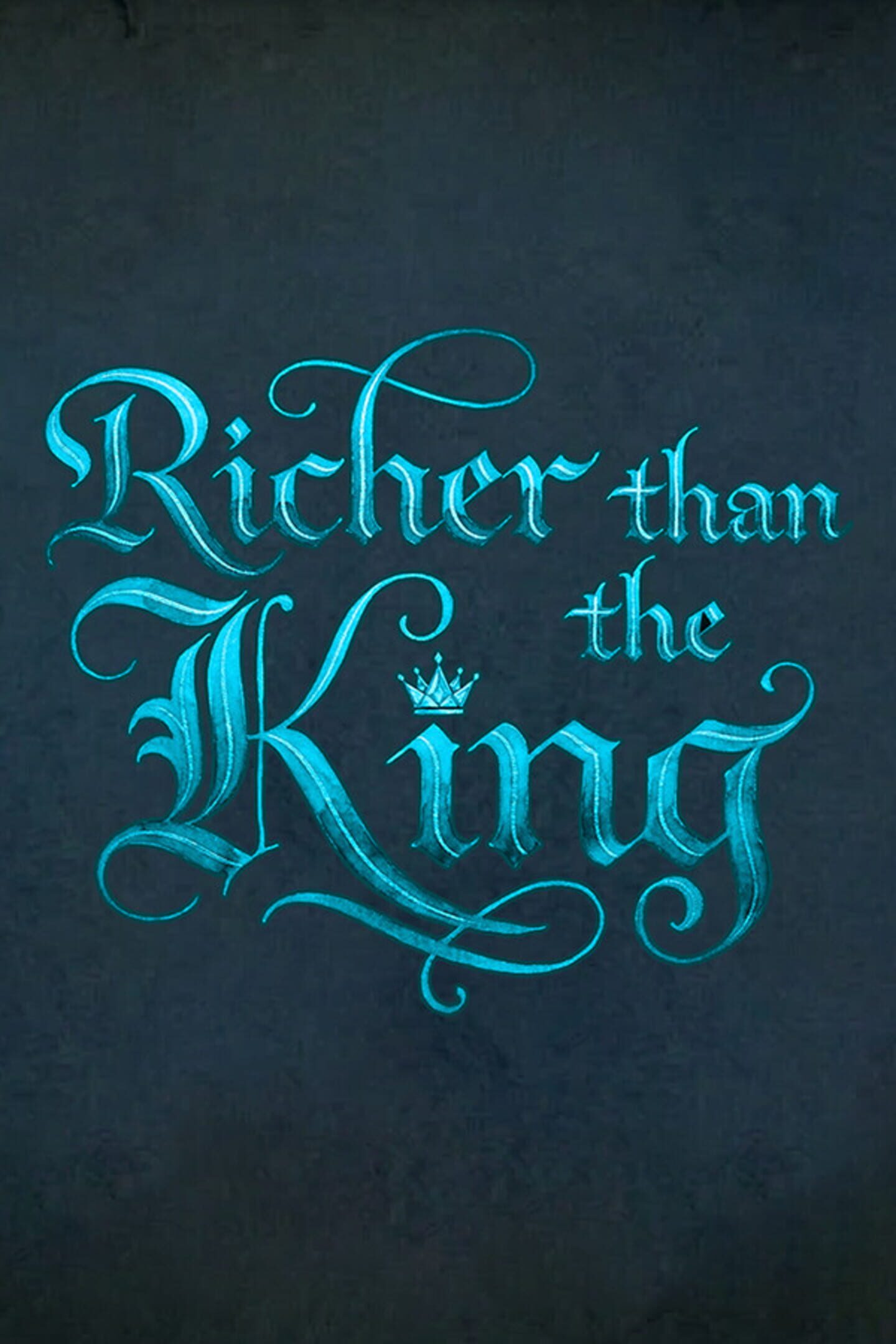 Richer Than the King cover