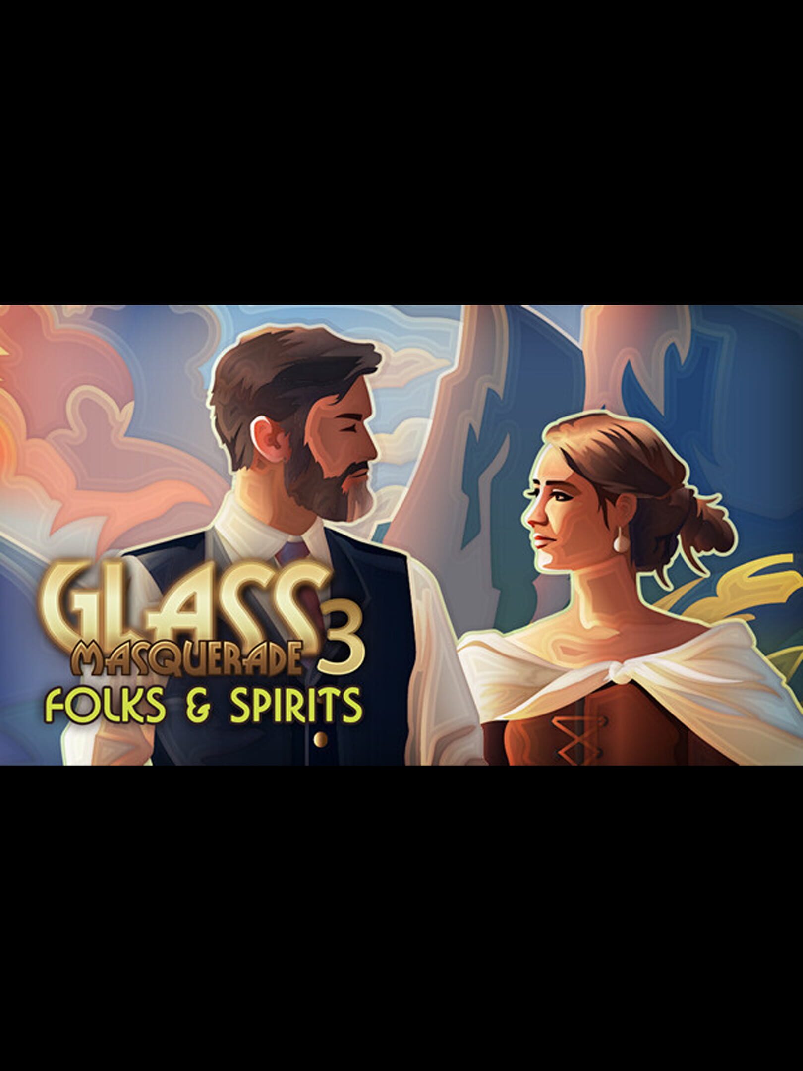 Glass Masquerade 3: Honeylines - Folks & Spirits