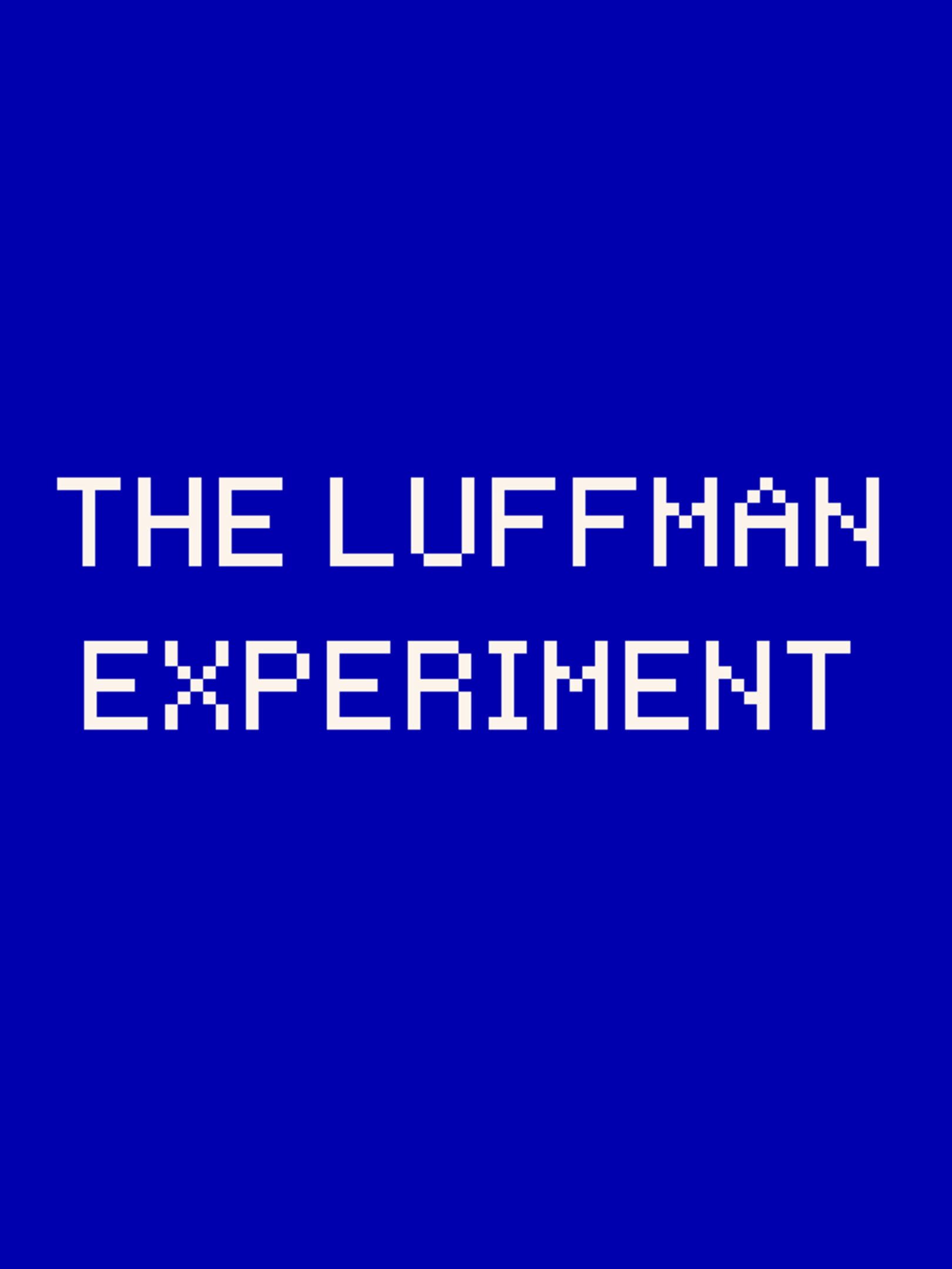 The Luffman Experiment