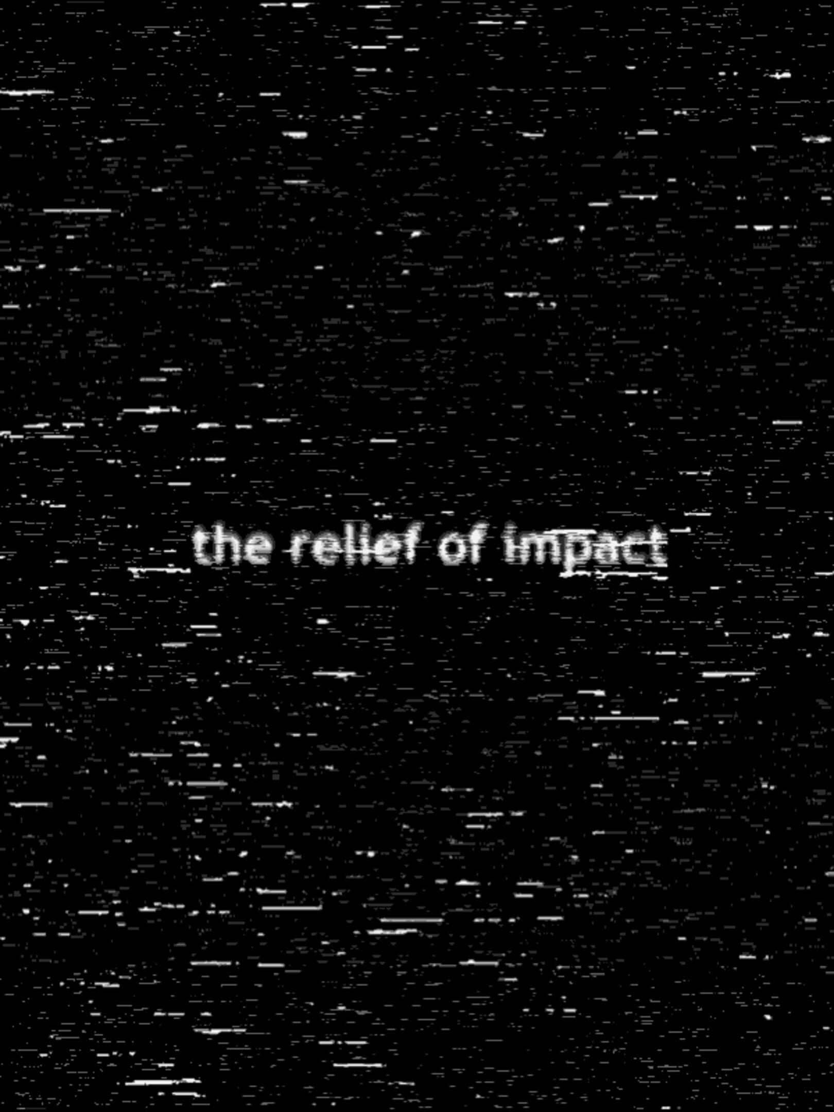 The Relief of Impact