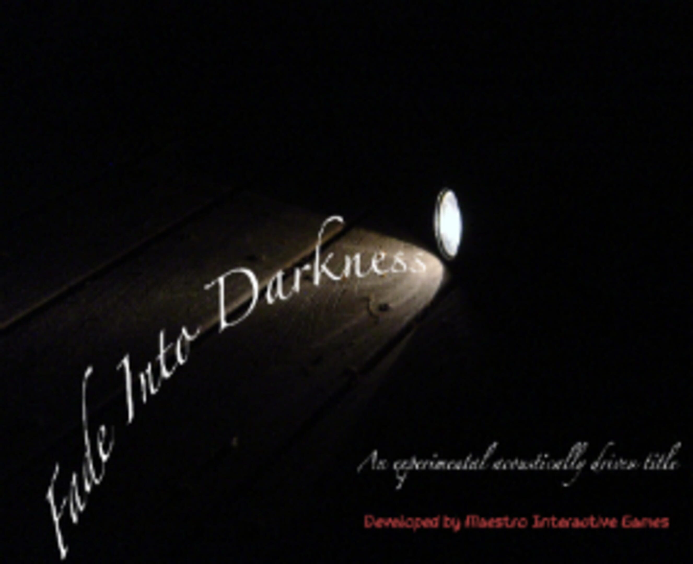 Fade Into Darkness