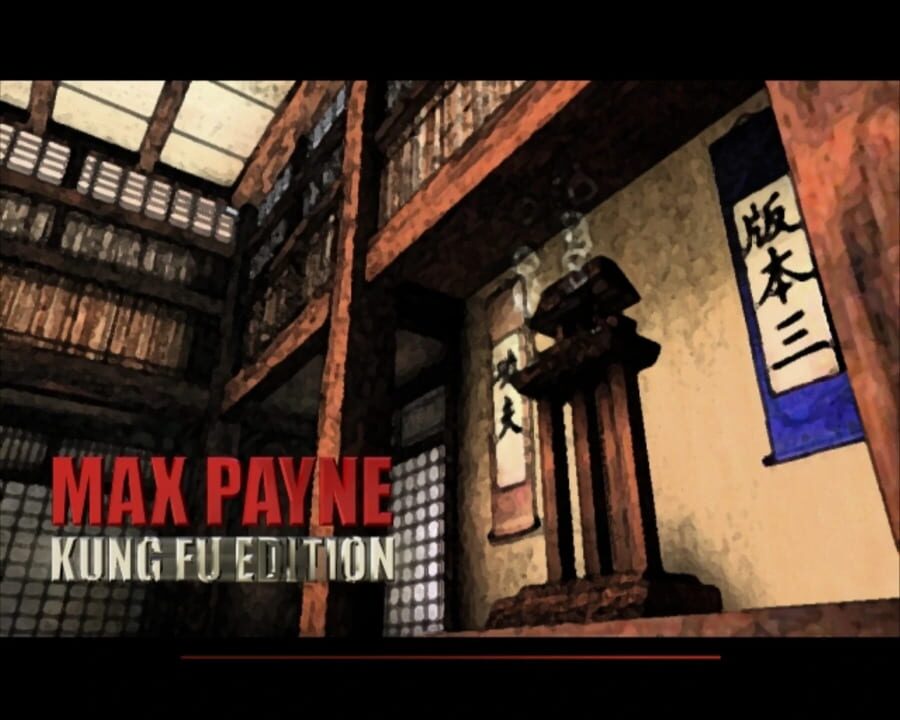 Max Payne: Kung Fu Edition v3 [Max Payne] [Mods]