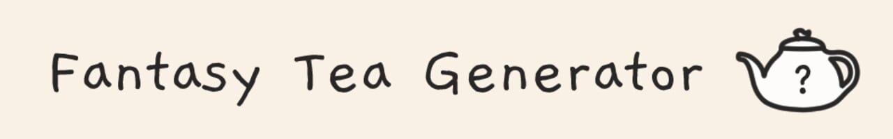 Fantasy Tea Generator artwork