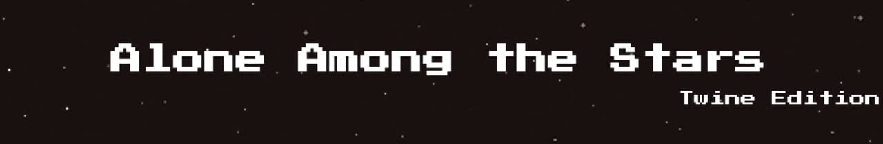 Alone Among the Stars: Twine Edition — Screenshot 5
