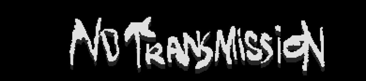 No Transmission artwork