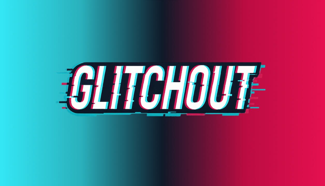Glitchout artwork