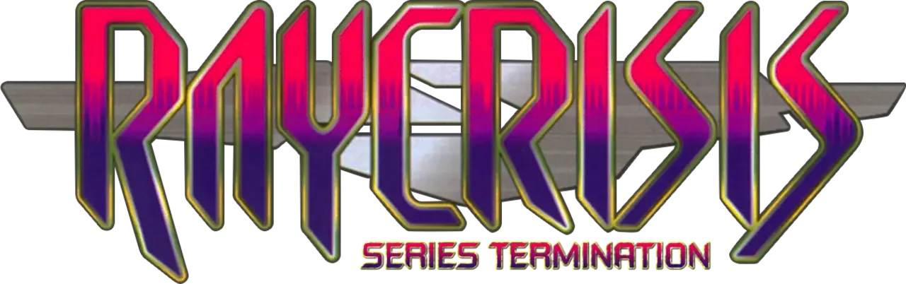 RayCrisis: Series Termination