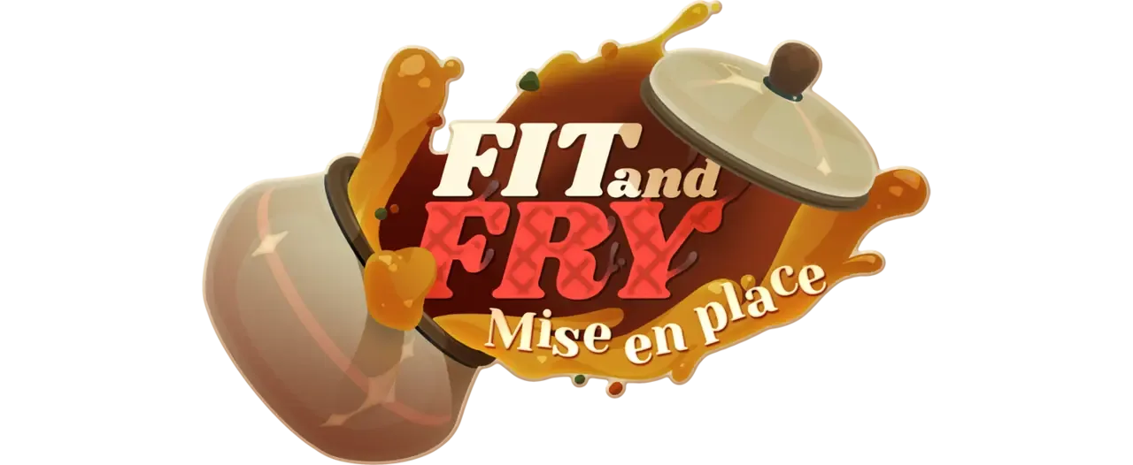 Fit and Fry: Mise En Place