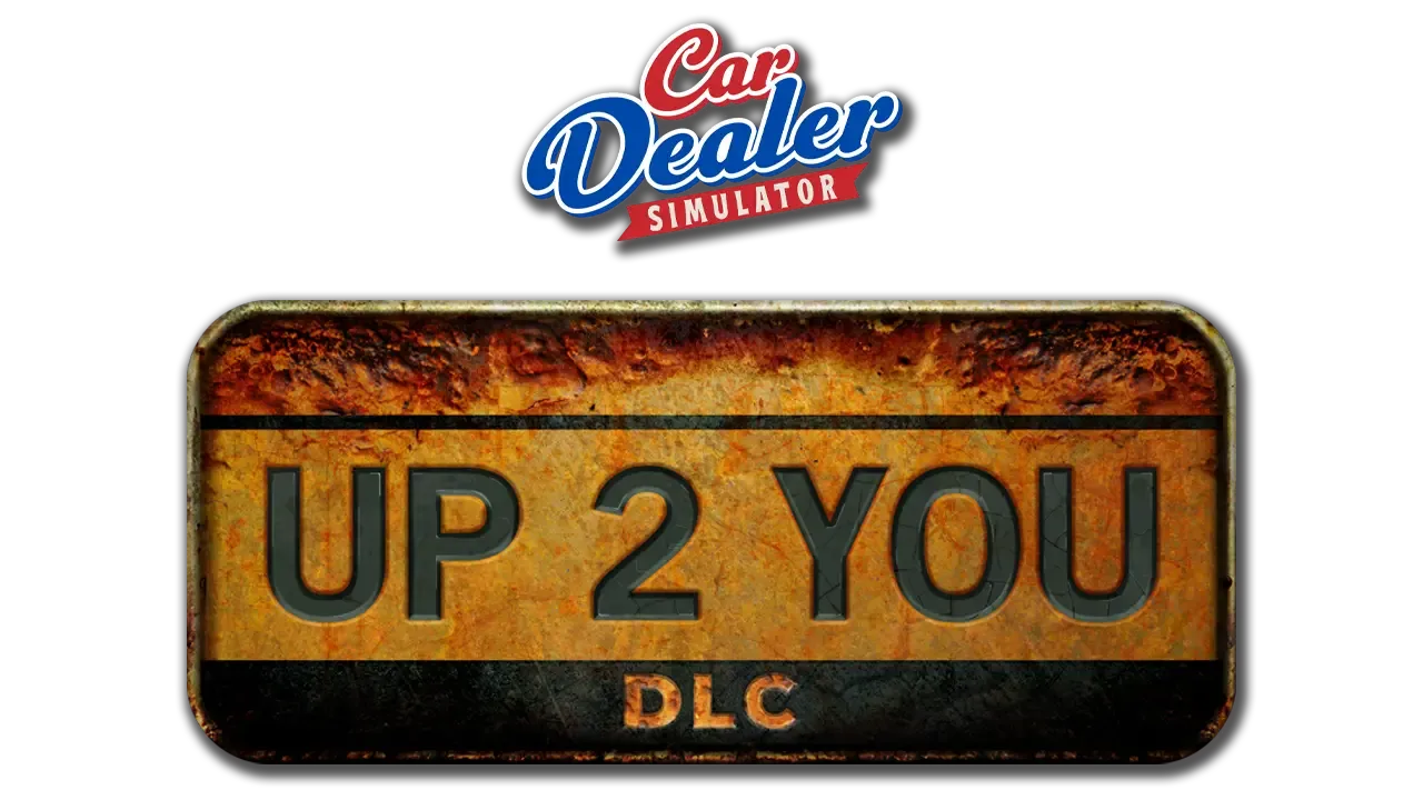 Car Dealer Simulator: Up 2 You DLC