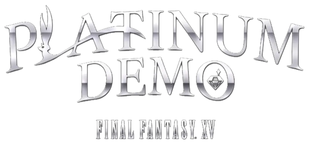 Platinum Demo: Final Fantasy XV